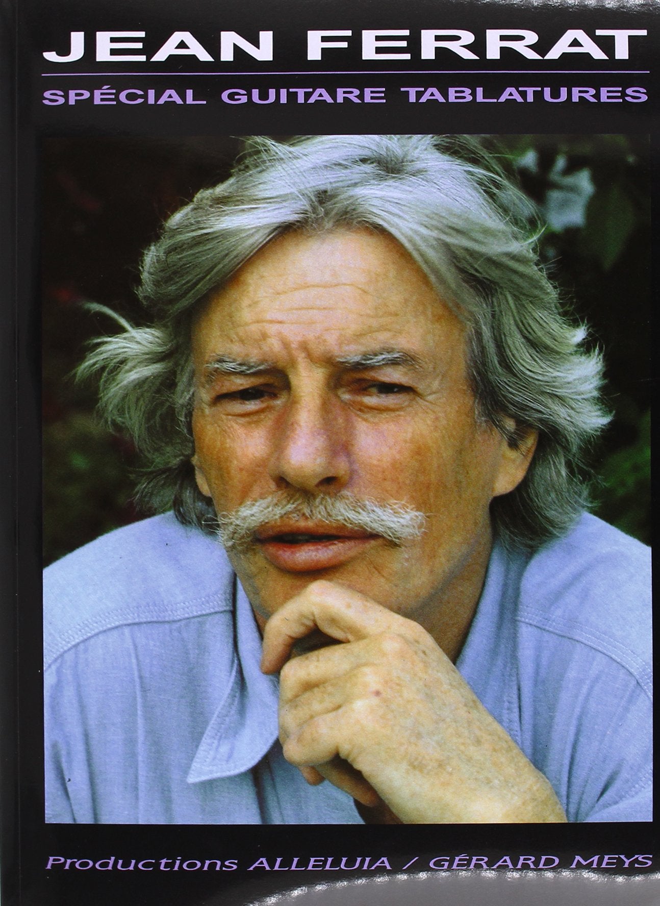 Jean Ferrat: Spécial Guitare Tablatures. 9790231100839