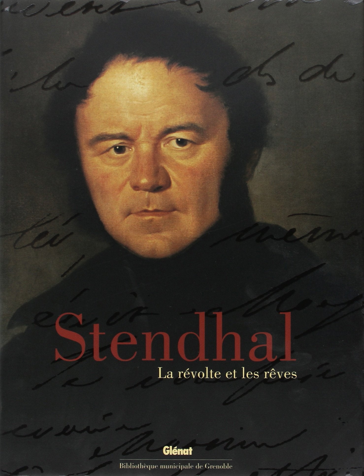 Stendhal: La révolte et les rêves 9782723452595