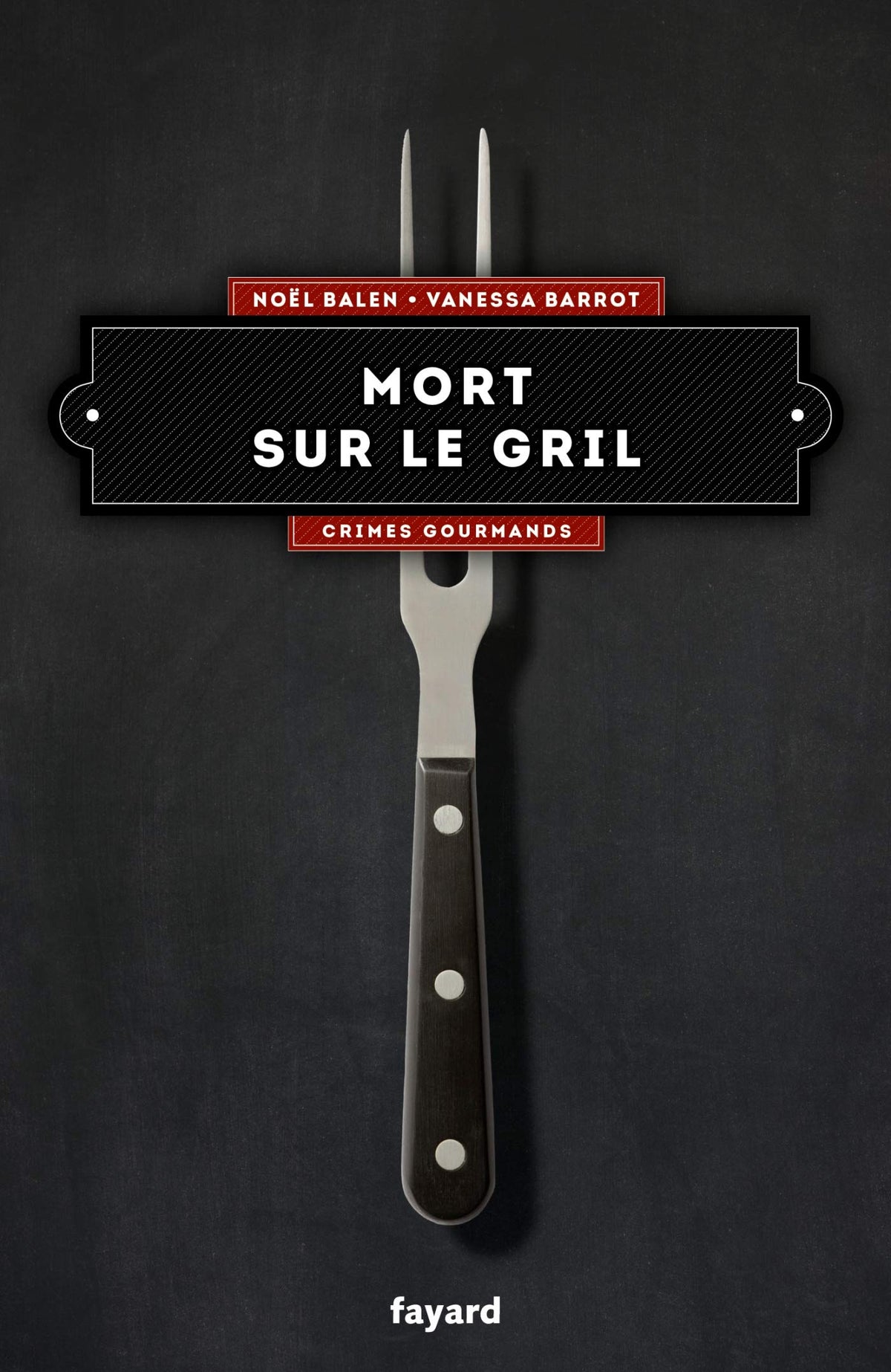 Mort sur le gril: Crimes gourmands tome 6 9782213687209