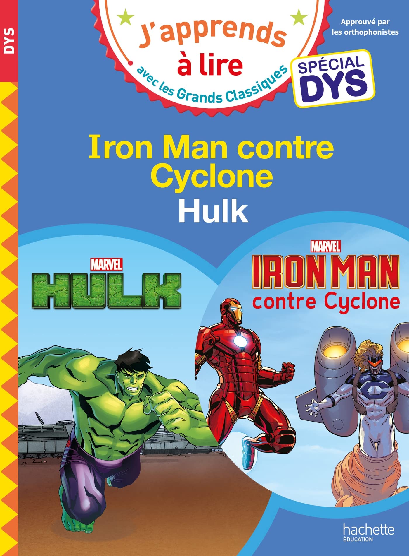 Disney - Marvel - Hulk / Iron Man contre Cyclone - Spécial DYS (dyslexie) 9782017212980