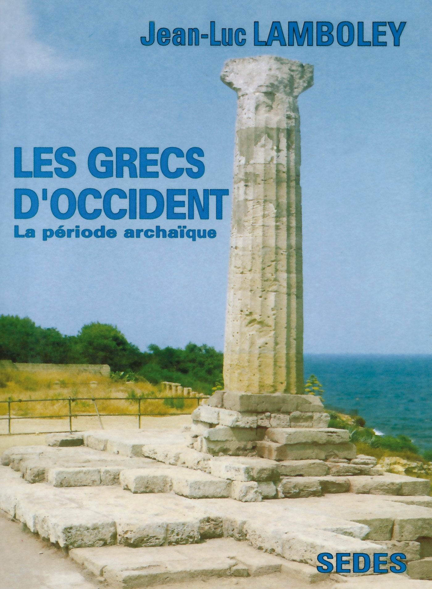 Les Grecs d'Occident : la période archaïque. Regards sur l'histoire, numéro 111 9782718193441