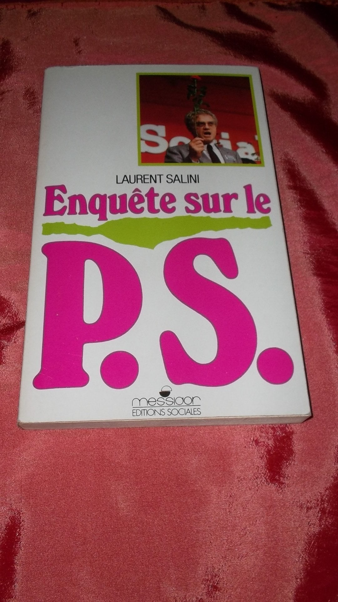 Enquète sur le Parti Socialiste 9782209059744