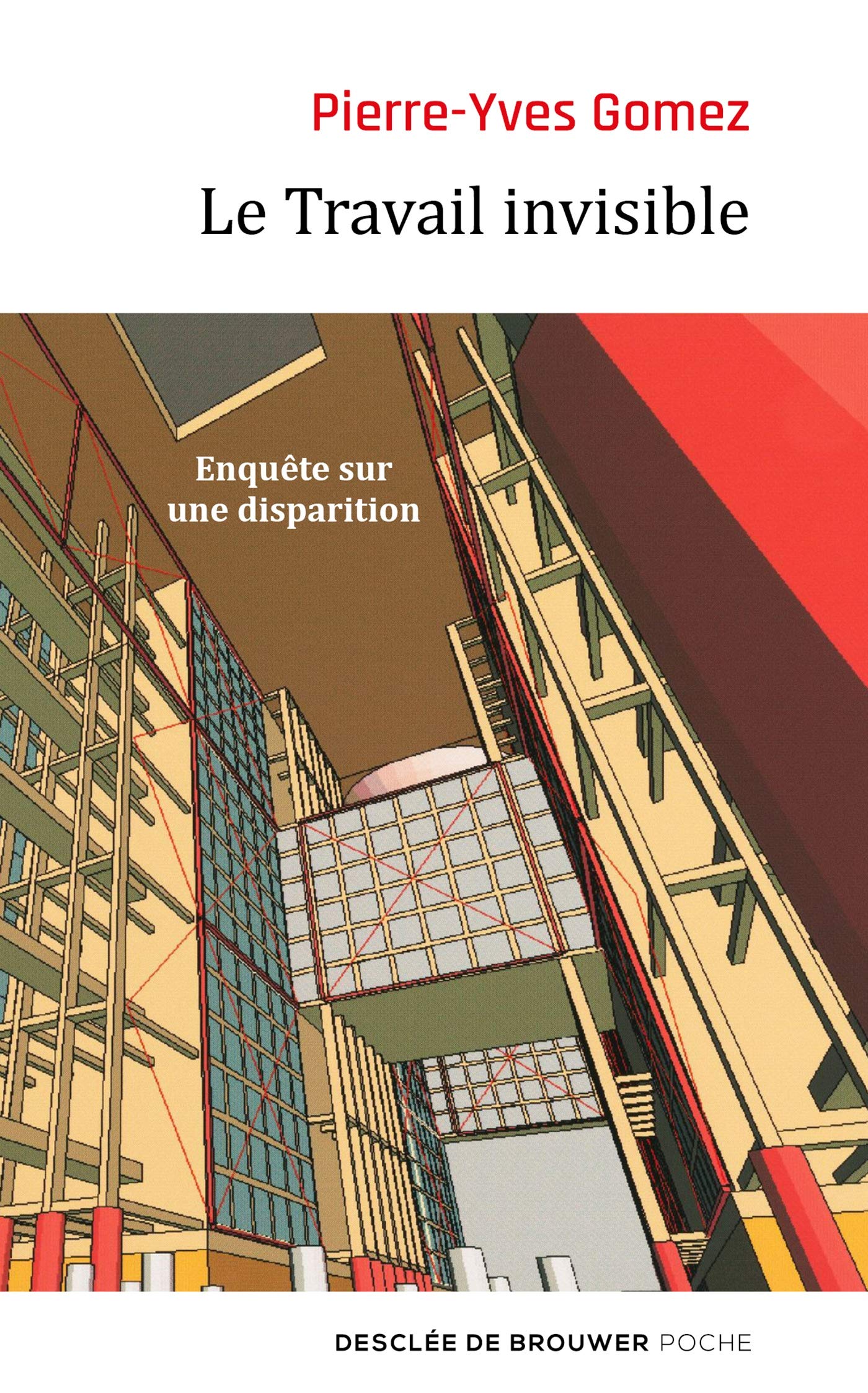 Le Travail invisible: Enquête sur une disparition 9782220095738