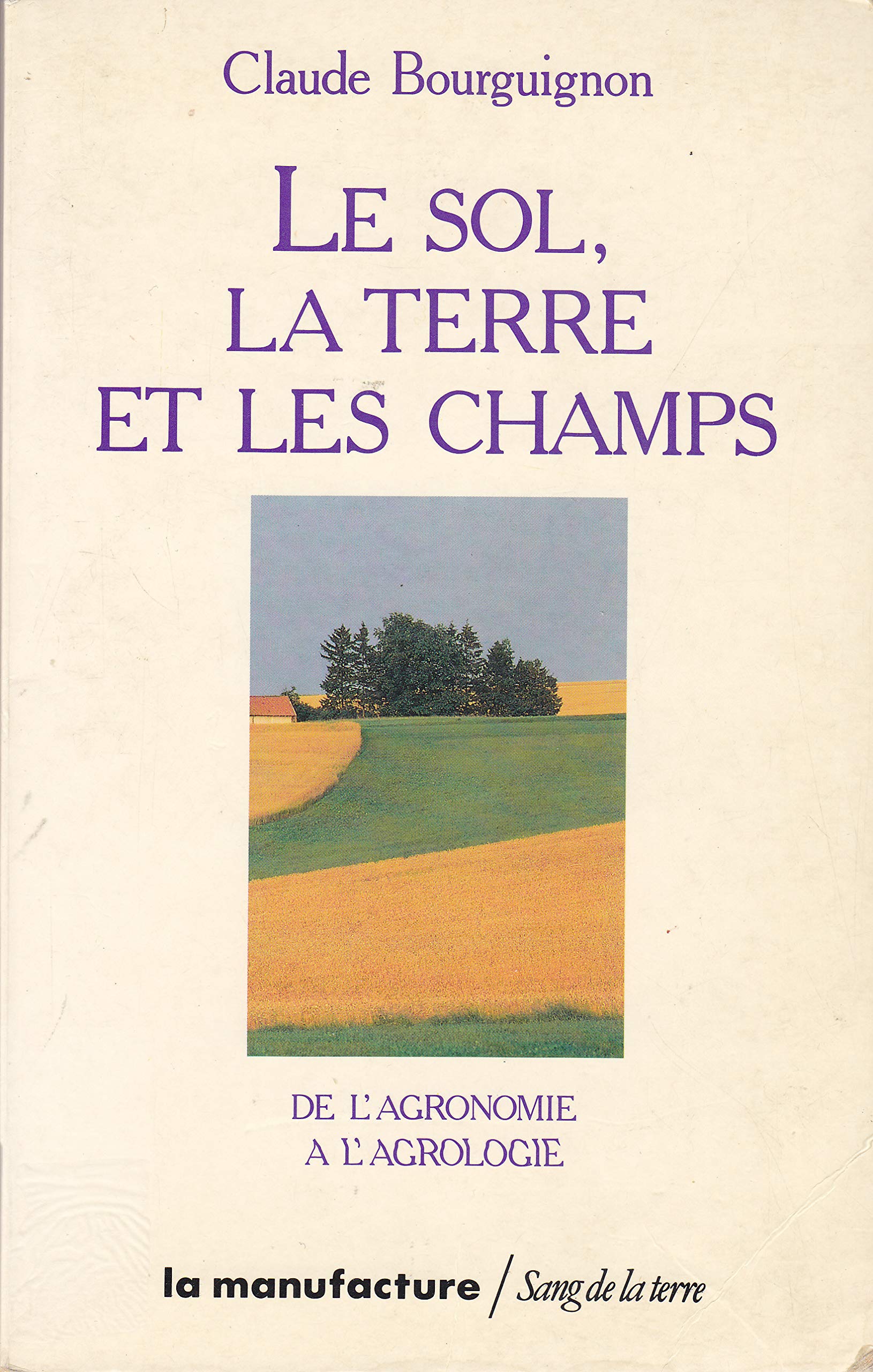 Le sol, la terre et les champs 9782737701665