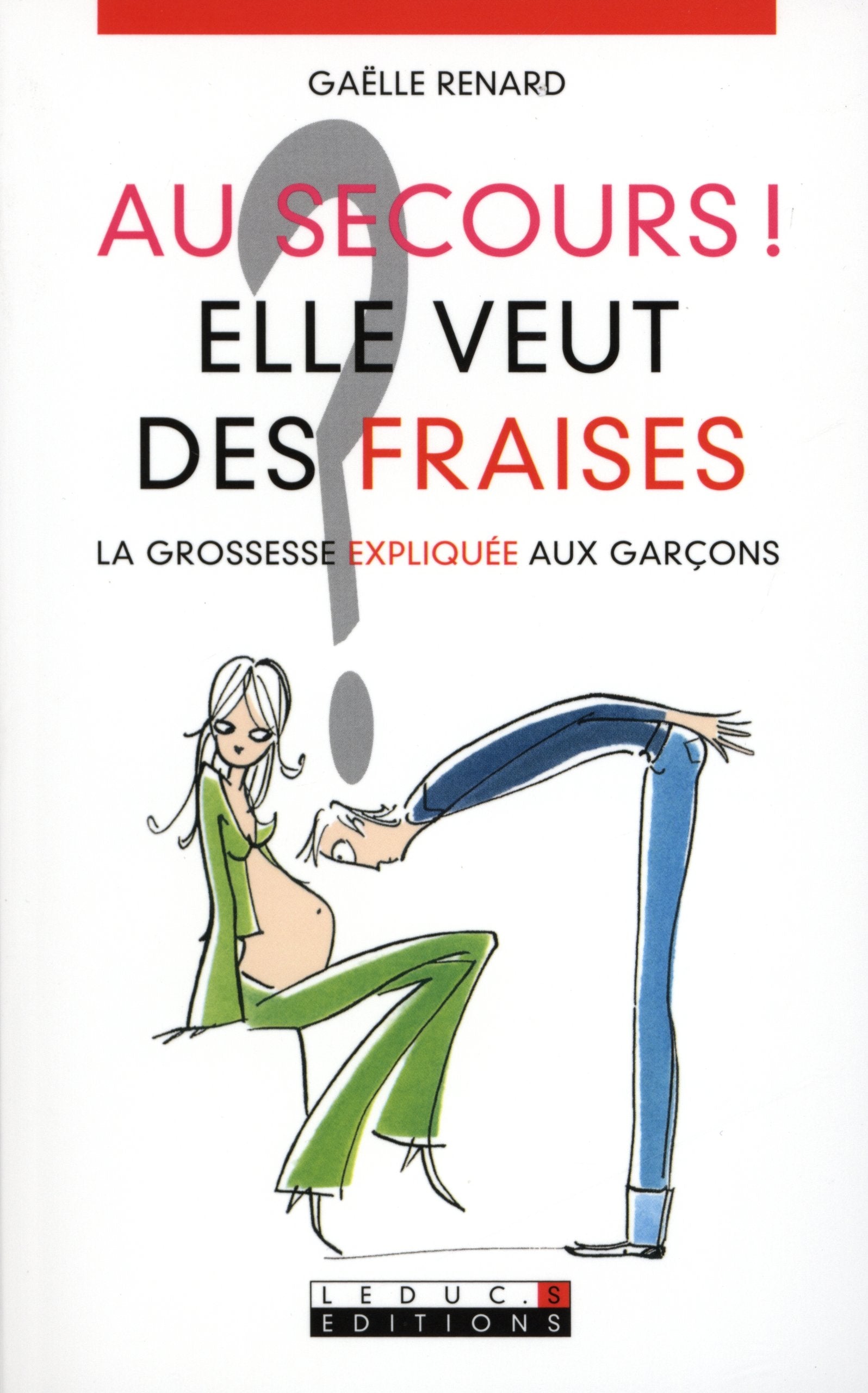 Au secours ! Elle veut des fraises 9782848995328