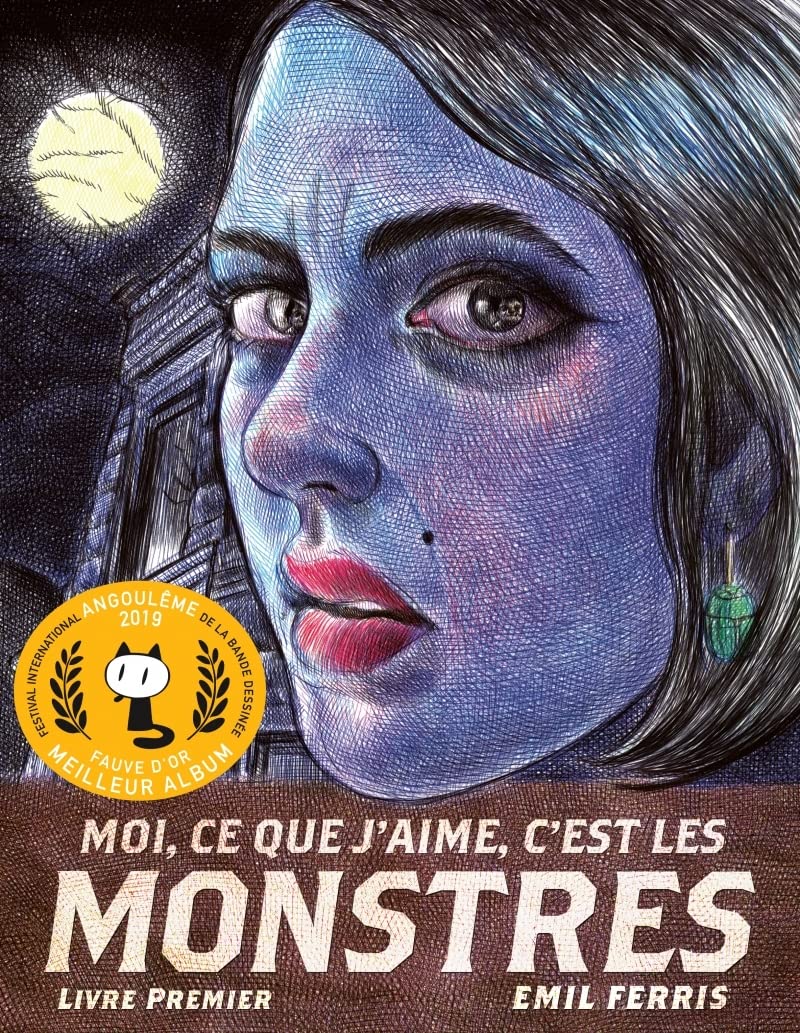 Moi, ce que j'aime, c'est les monstres: Livre premier 9791090724471