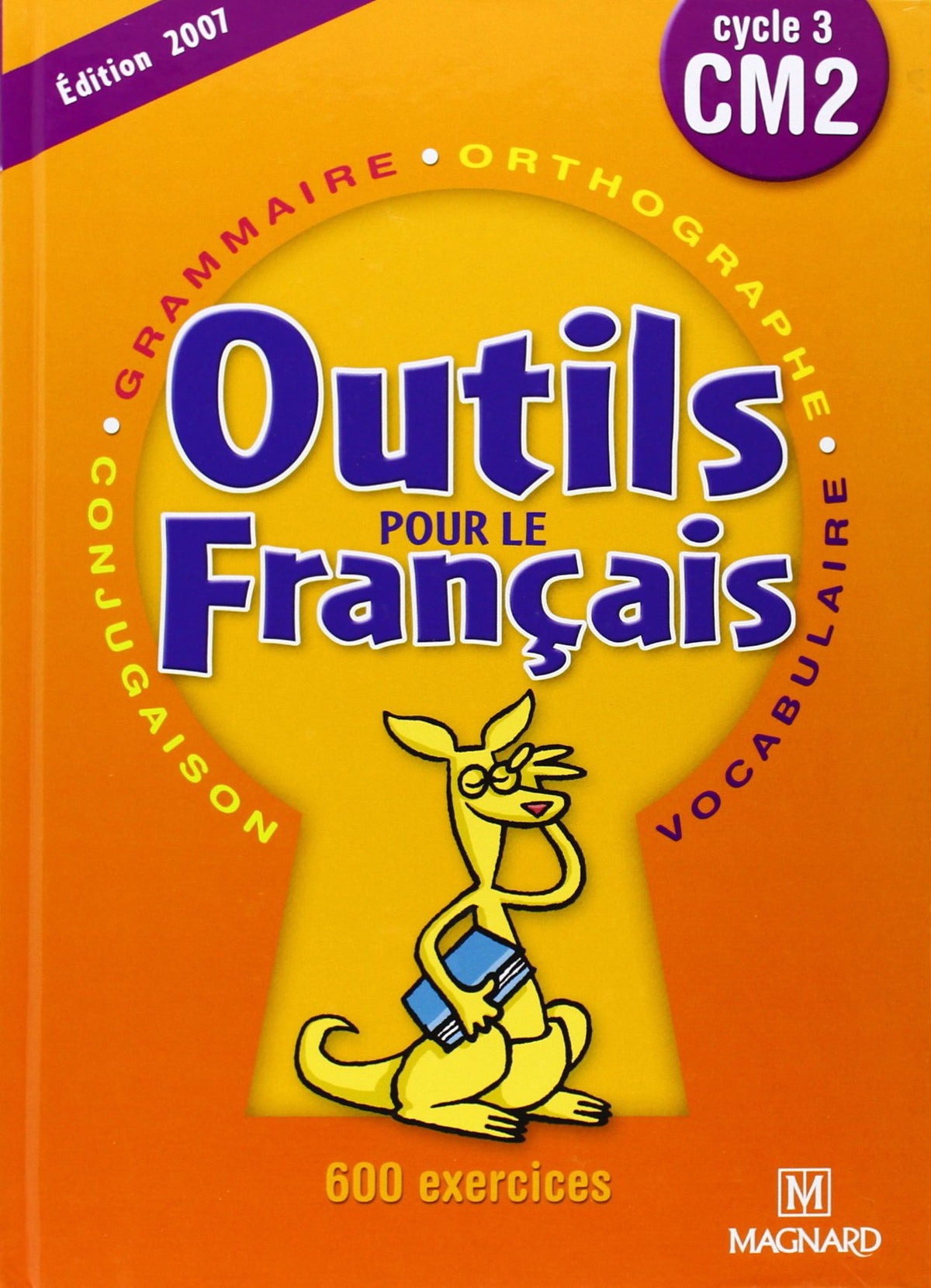 Français CM2.: Outils pour le français, cycle 3 9782210655034