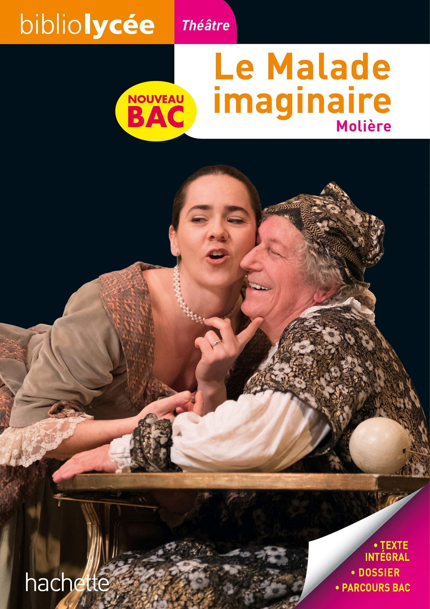 Bibliolycée - Le Malade imaginaire, Molière - BAC 2023: Parcours : Spectacle et comédie 9782017120858