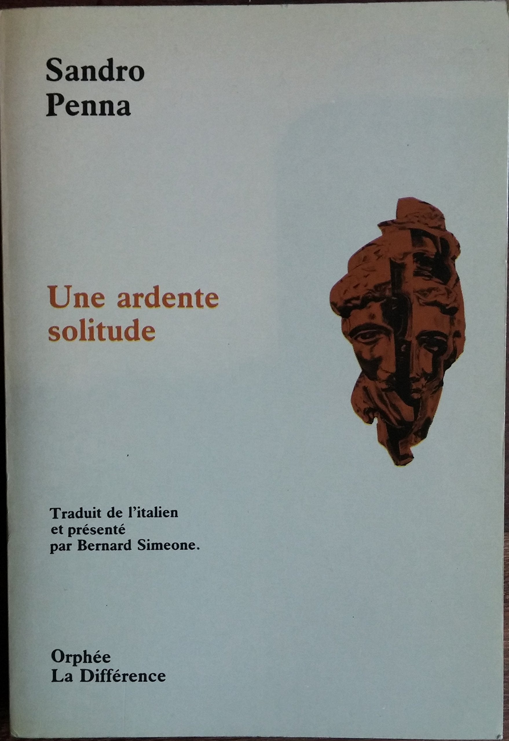 Une Ardente solitude : Choix de poèmes 9782729103644