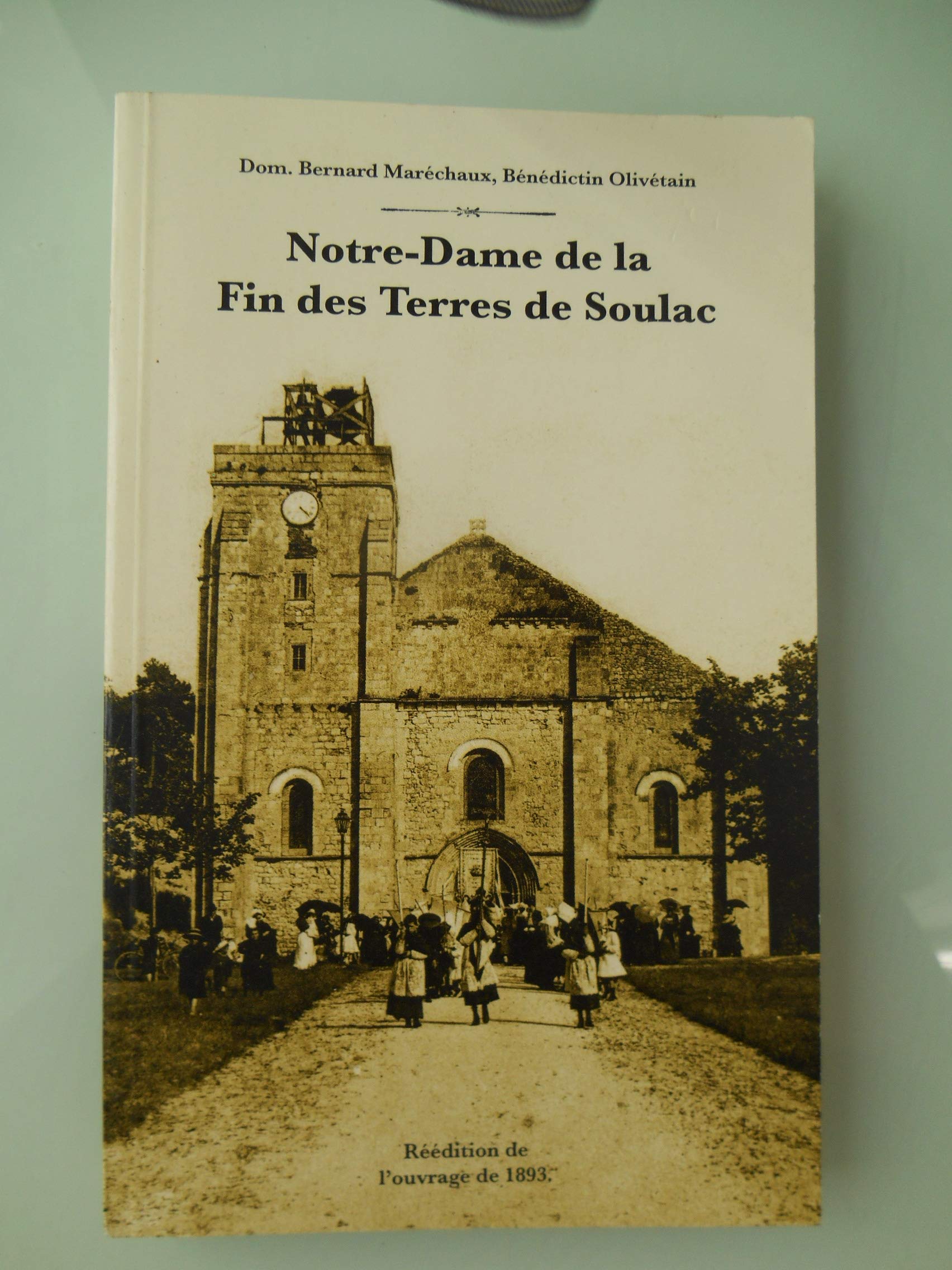 Notre-Dame de la Fin des Terres de Soulac 9782952425414
