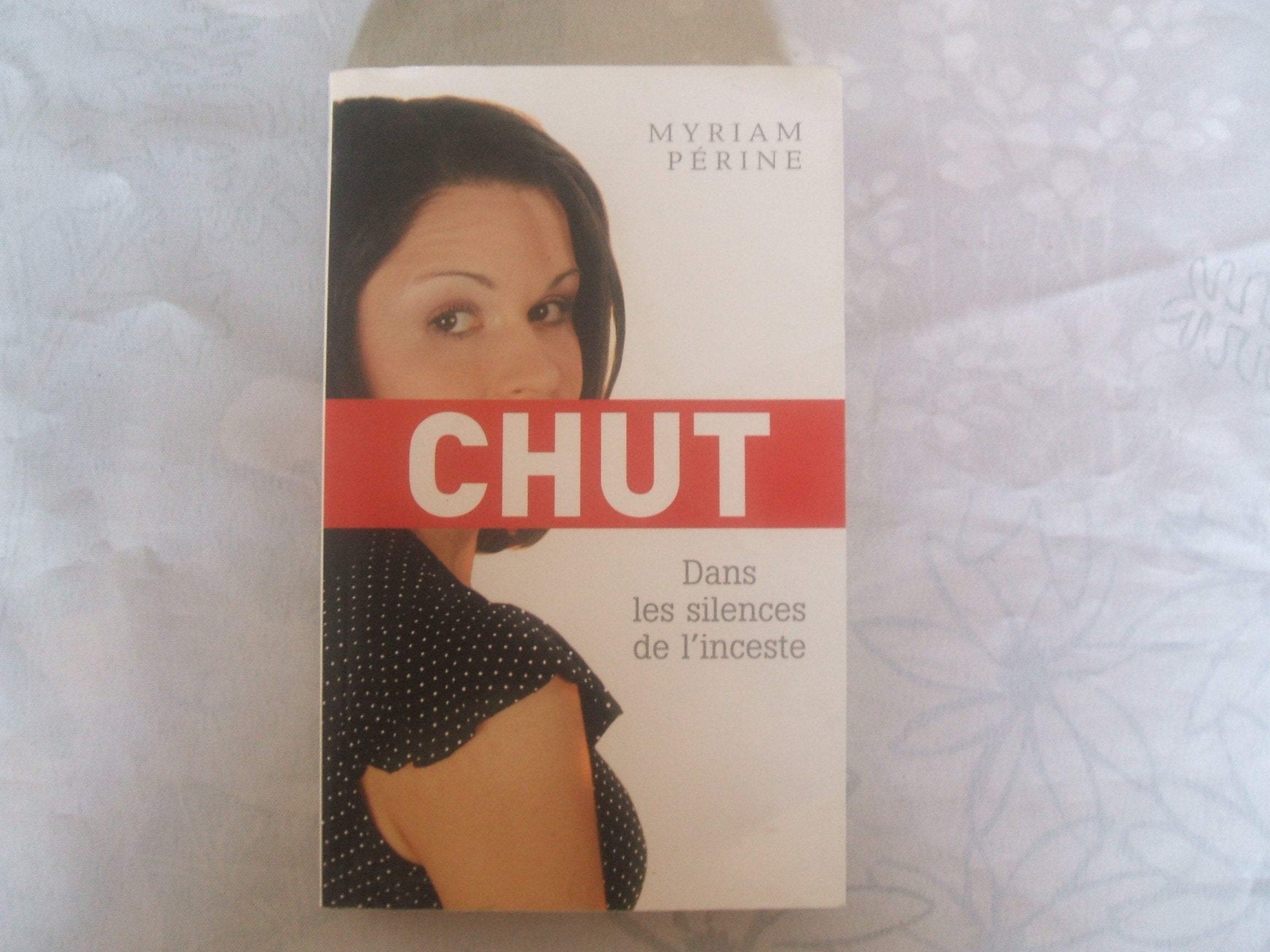 Chut -Dans les silences de l'inceste 9782298006155