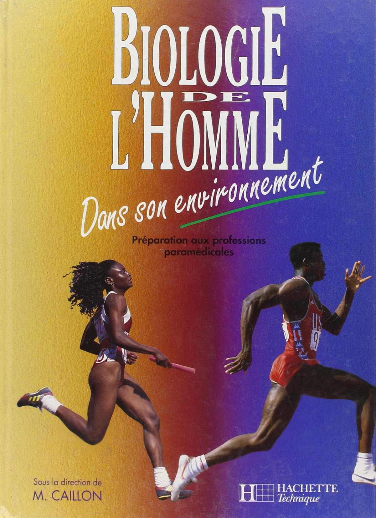 Biologie De L'Homme. Dans Son Environnement 9782010156342