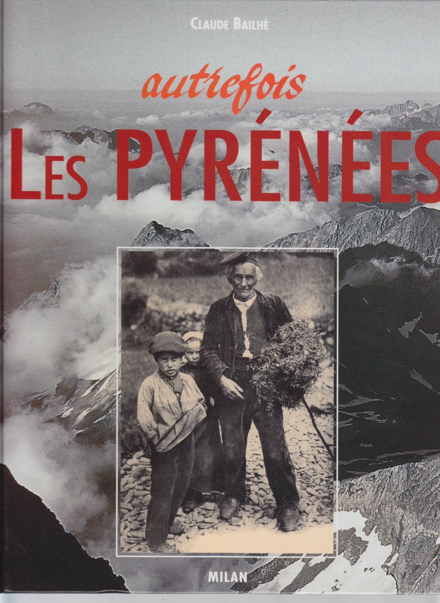 Autrefois les Pyrénées 9782867268373
