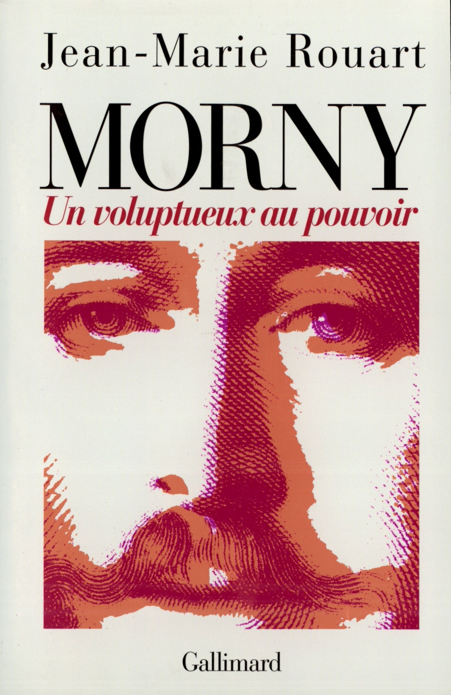 Morny: Un voluptueux au pouvoir 9782070743193