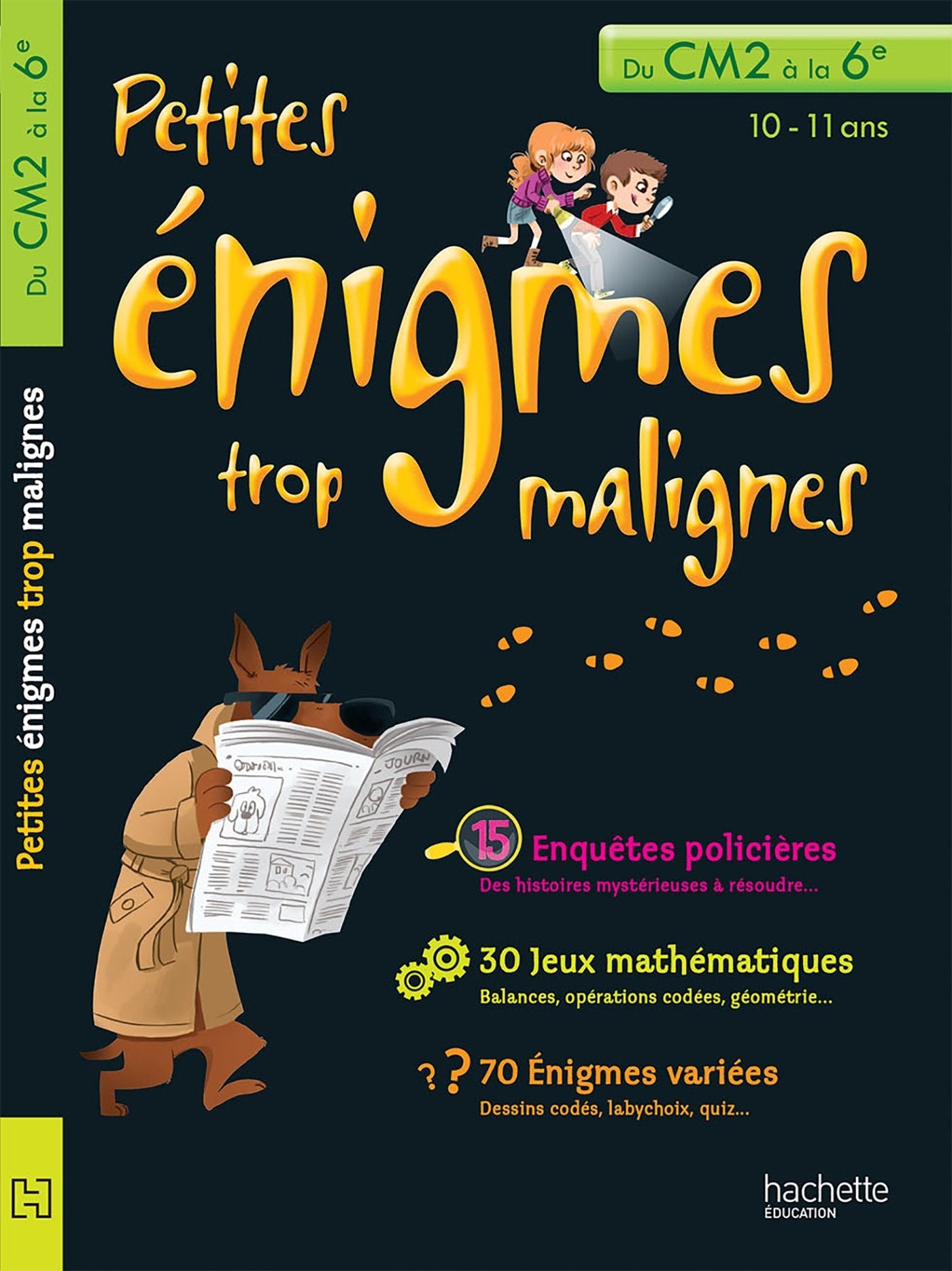 Petites énigmes trop malignes - du CM2 à la 6e - Cahier de vacances 9782011603371