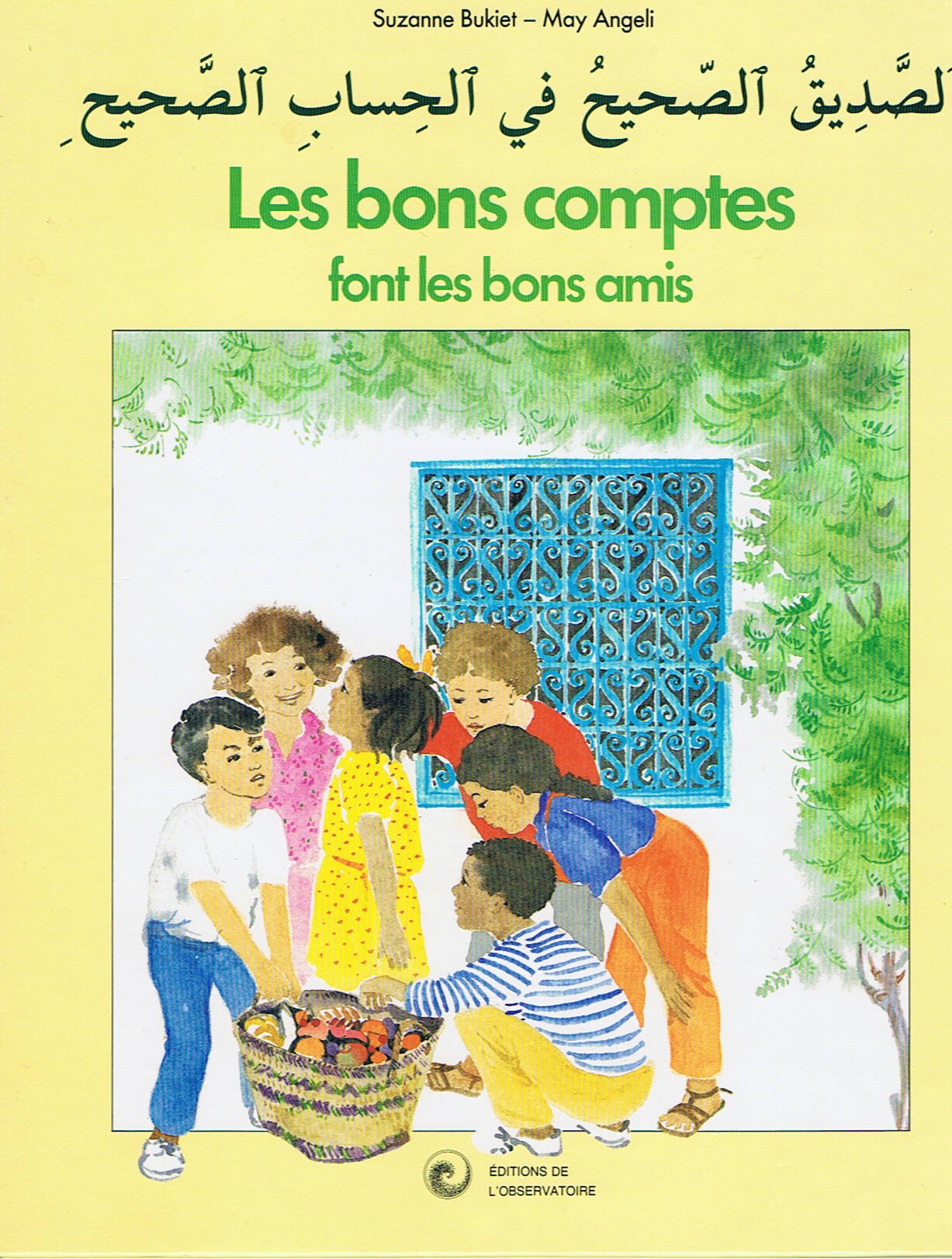 Les Bons Comptes Font Les Bons Amis. Bilingue Arabe-Francais 9782010122071