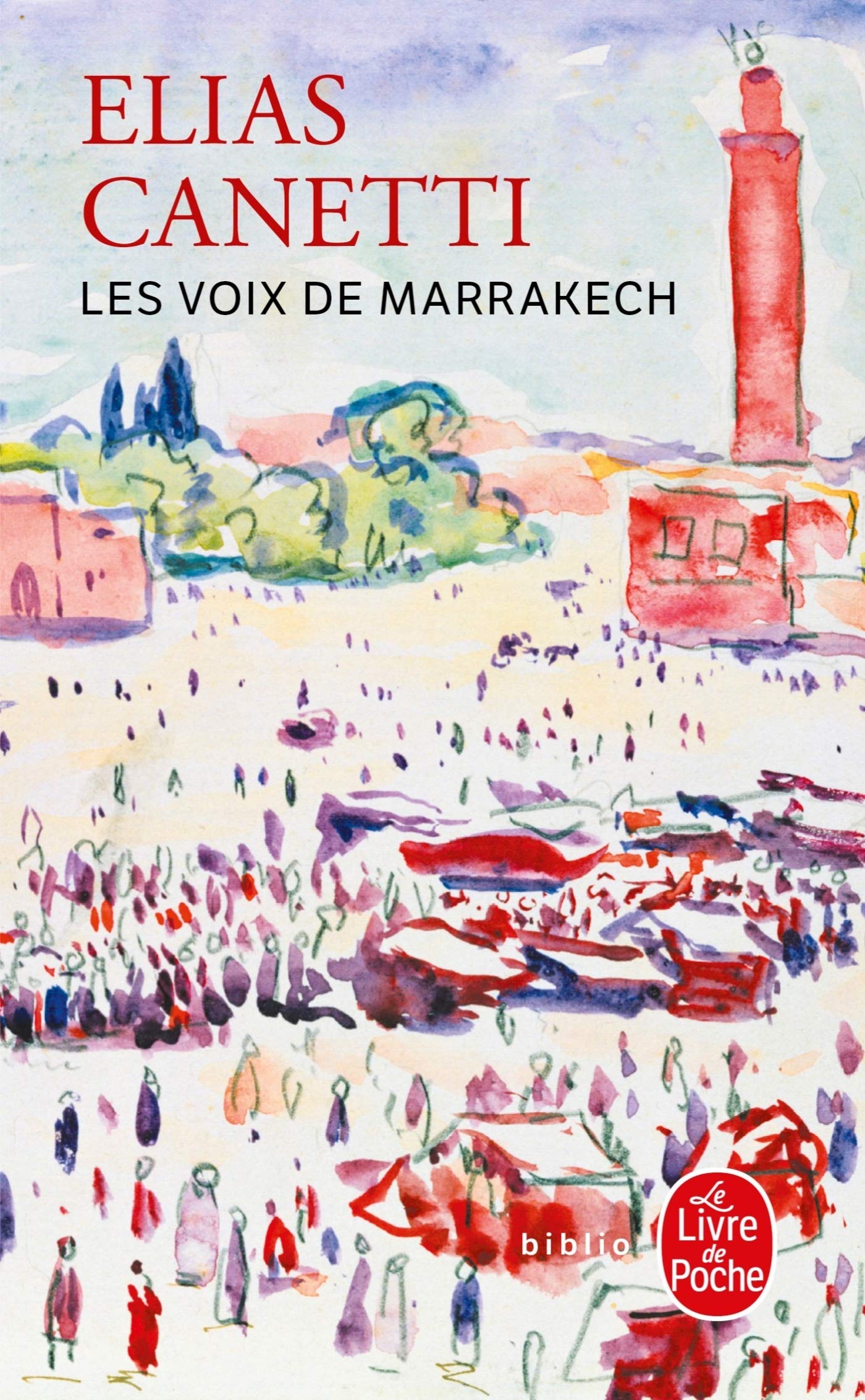 Les voix de Marrakech : Journal d'un voyage 9782253039280