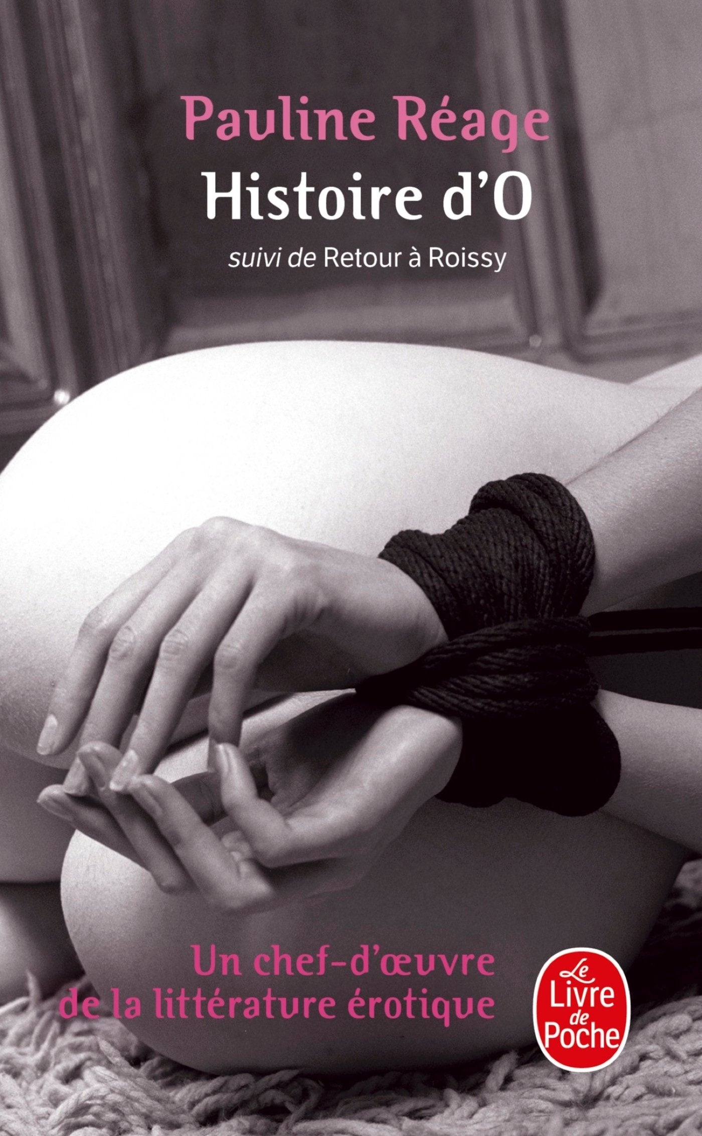 Histoire d'O, suivi de Retour à Roissy 9782253147664