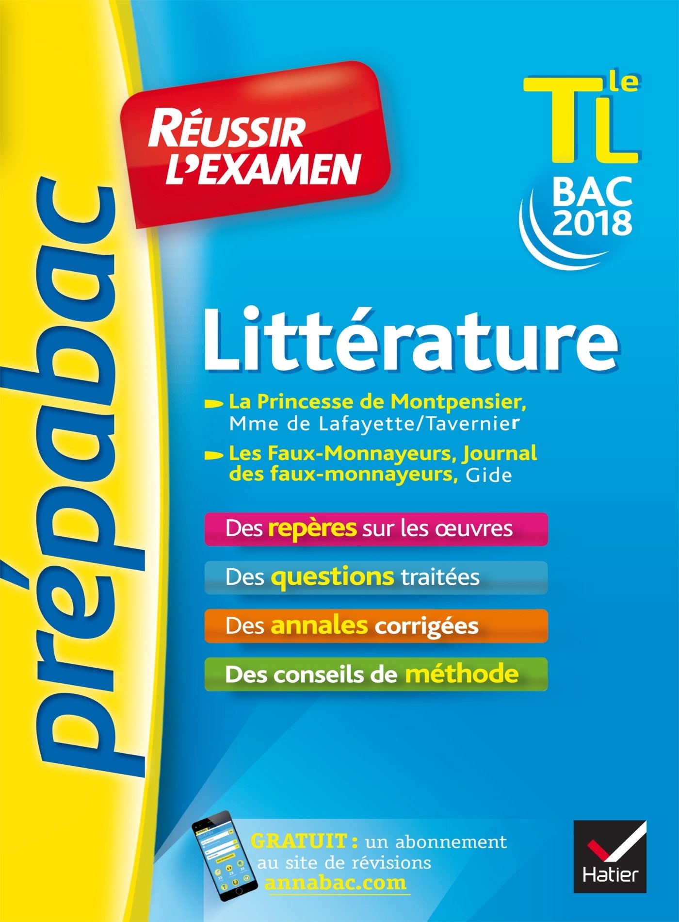 Littérature Tle L bac 2018: La Princesse de Montpensier, Les Faux-Monnayeurs 9782401029187