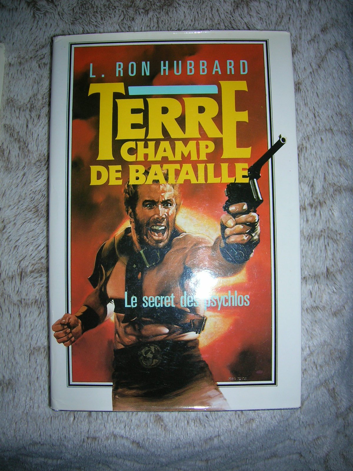 Le Secret des Psychlos (Terre, champ de bataille) 9782724231465