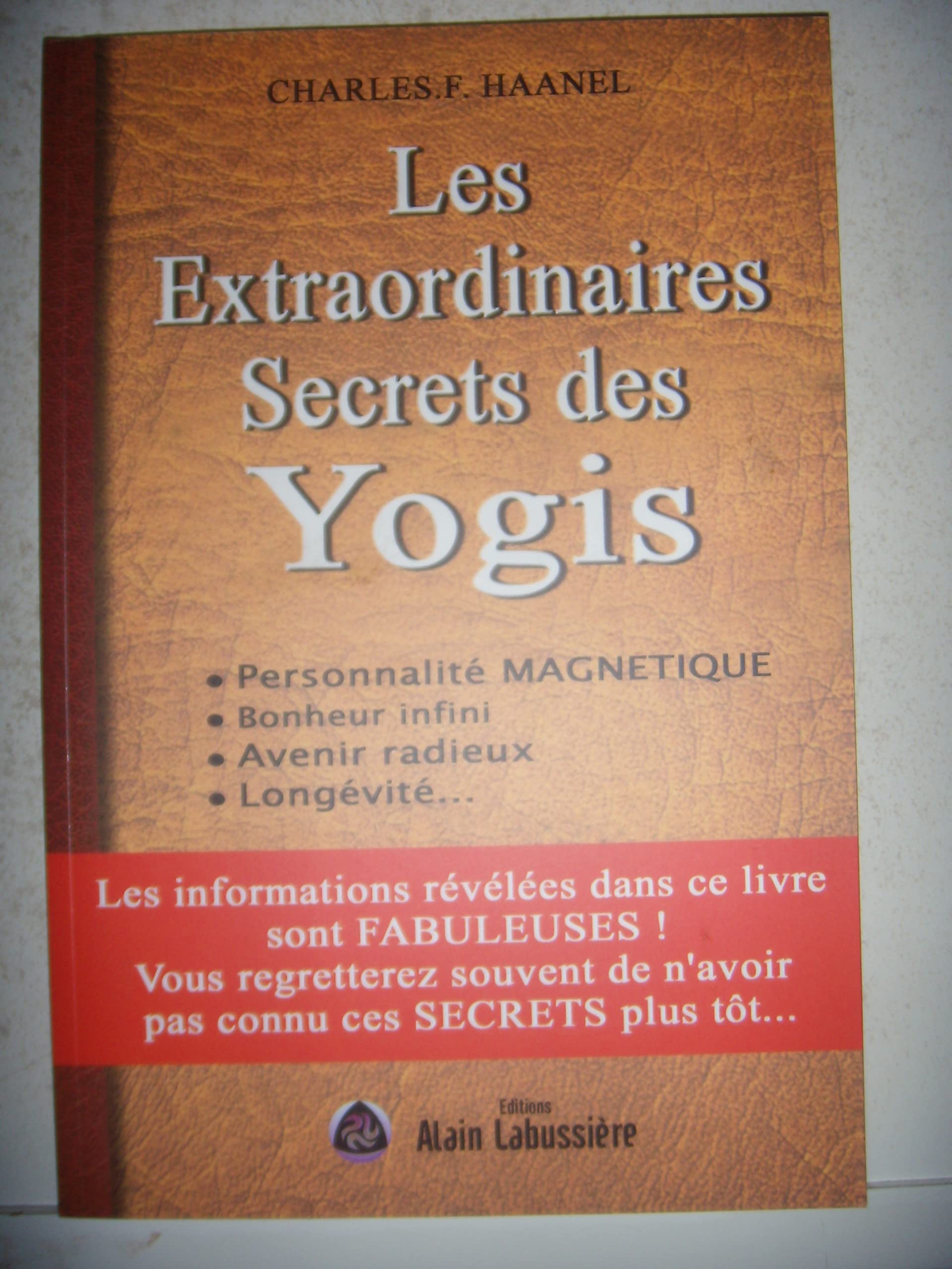 Les extraordinaires Secrets des Yogis 9782849881460