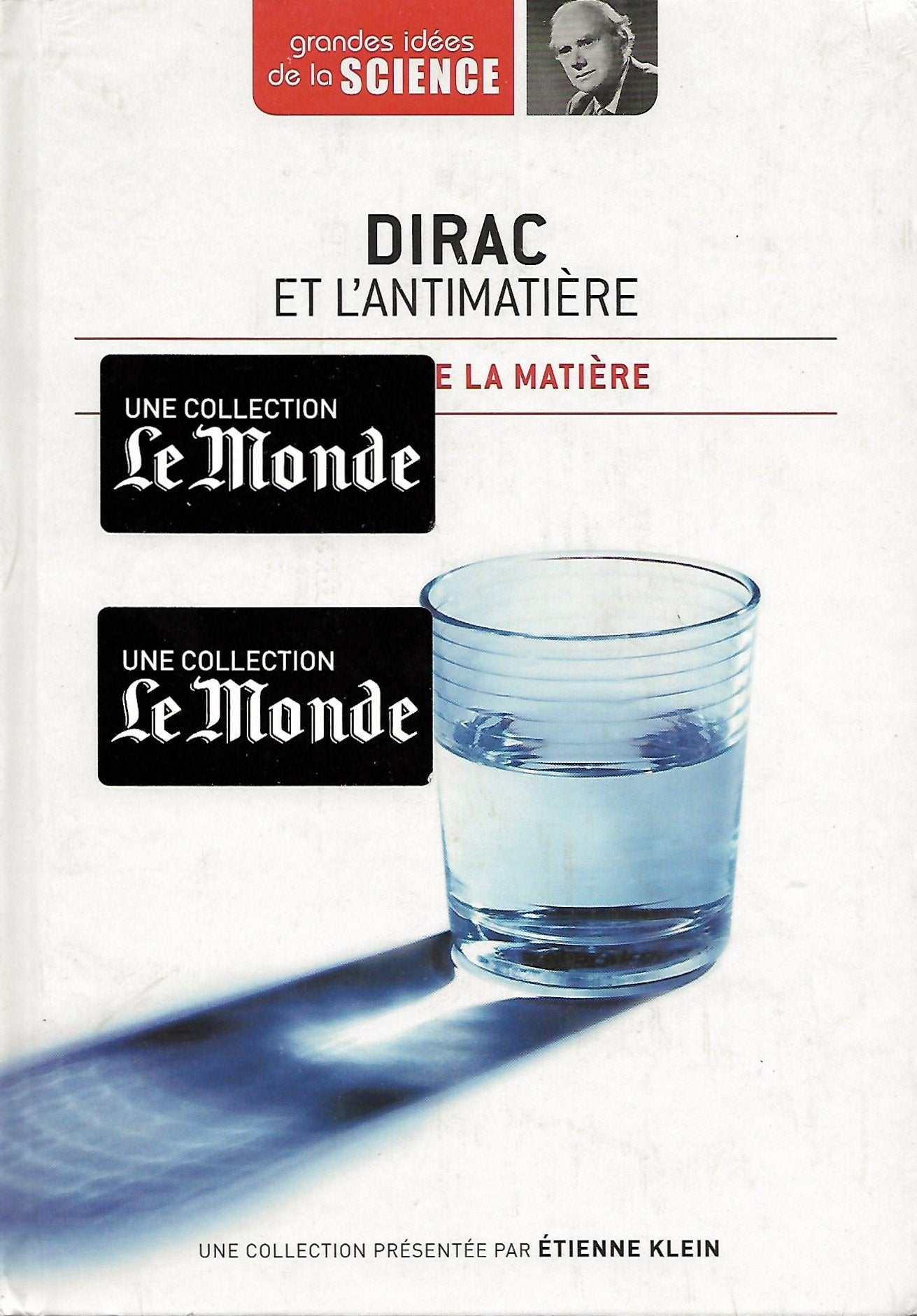 L'ombre de la matière: Dirac et l'antimatière