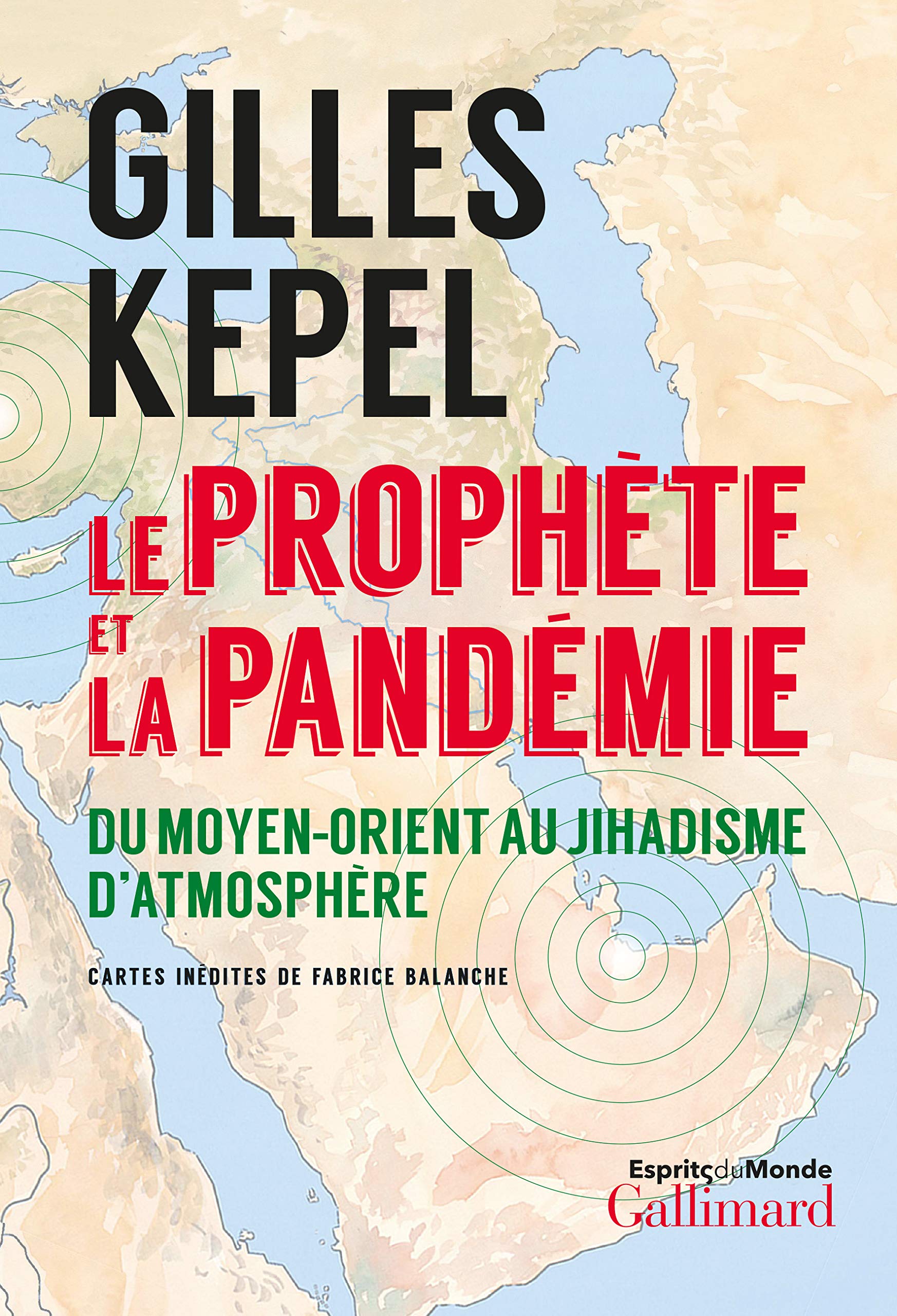 Le prophète et la pandémie: Du Moyen-Orient au jihadisme d’atmosphère 9782072923128