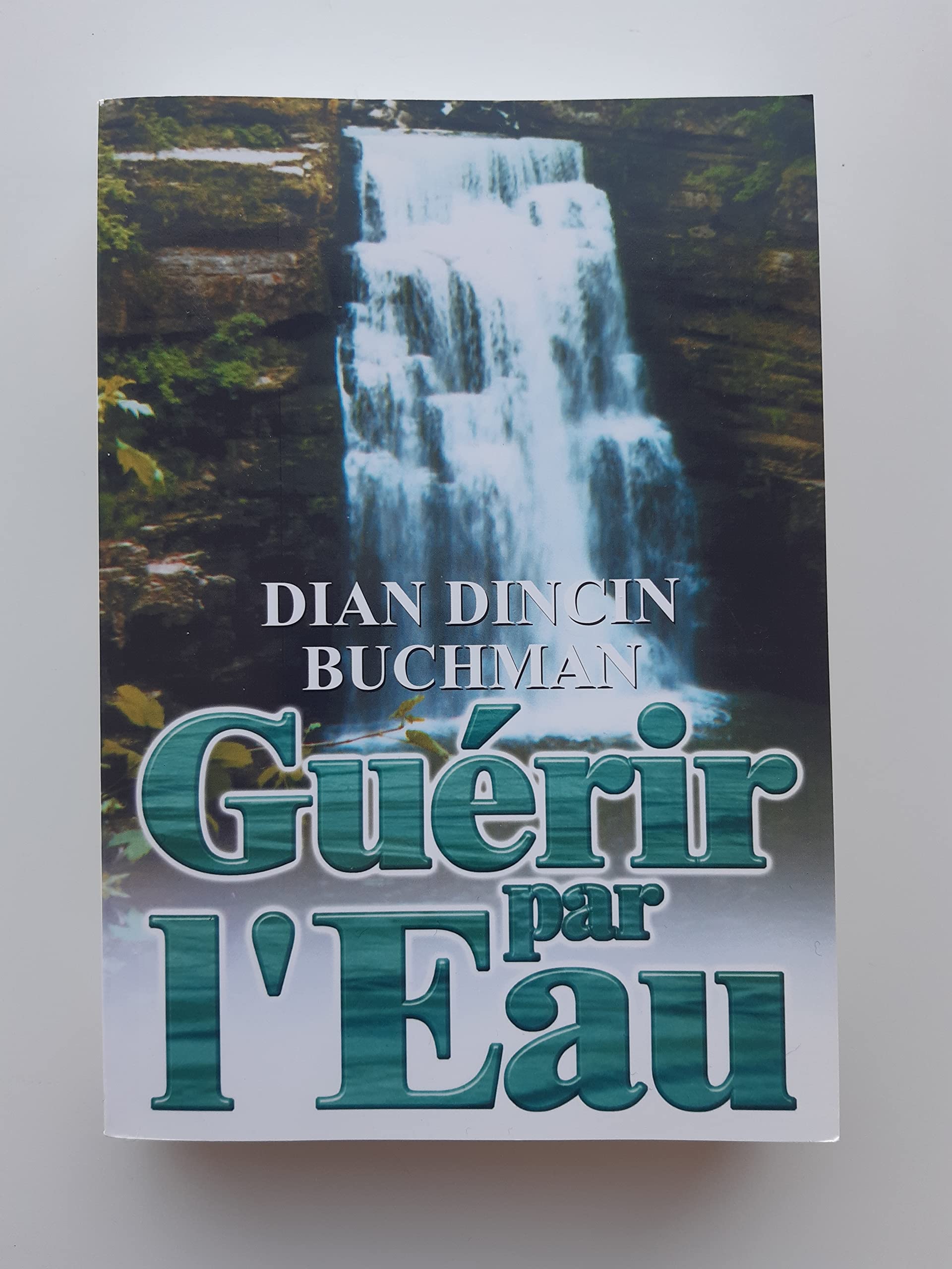 GUERIR PAR L'EAU 9782908554533
