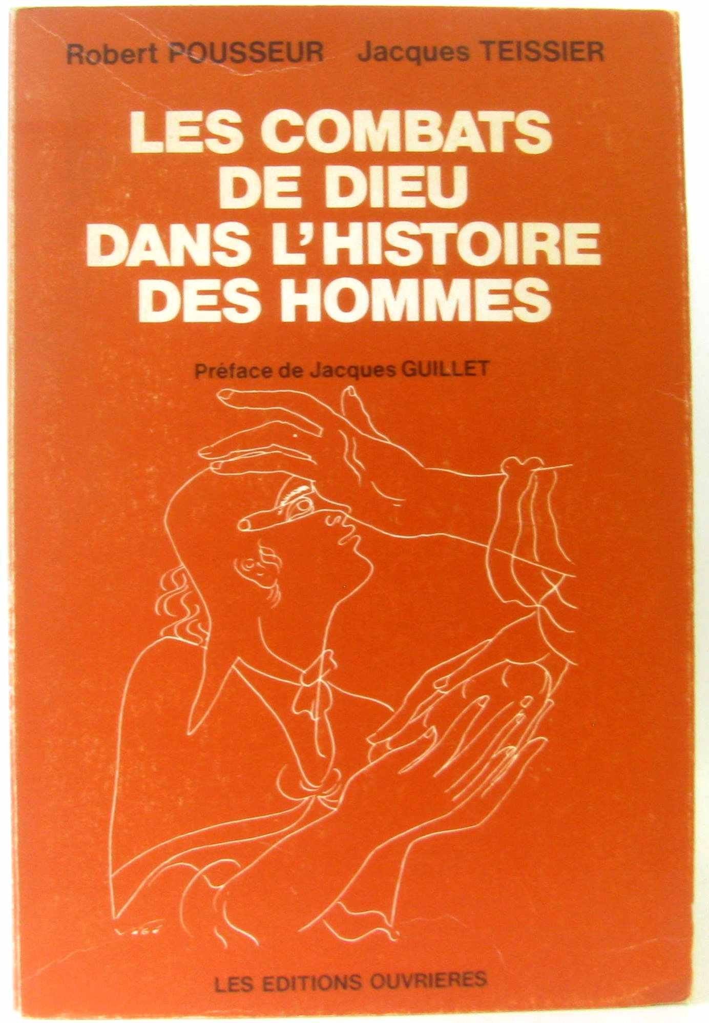 Les Combats de Dieu dans l'histoire des hommes 9782708220959