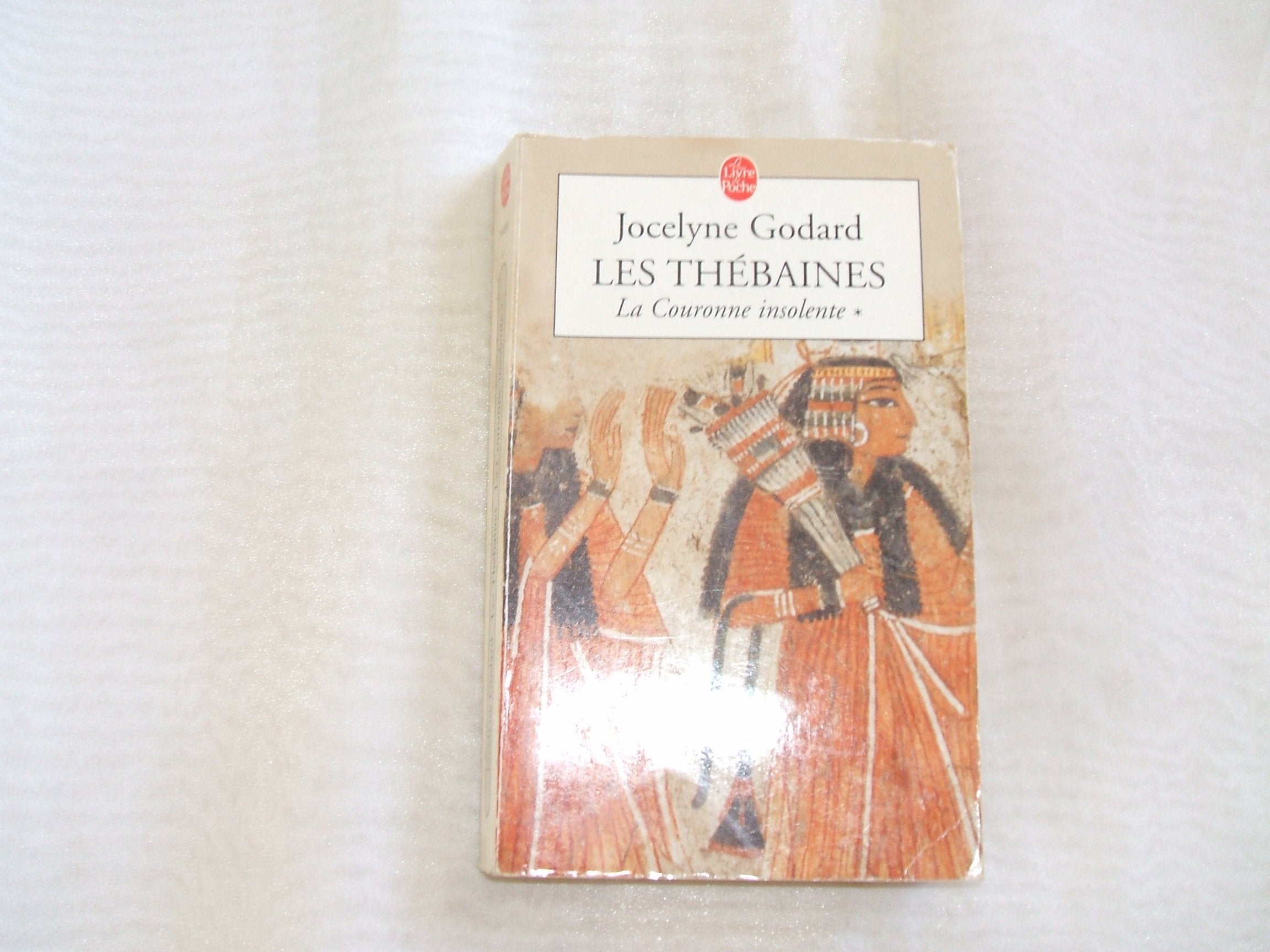 Les Thébaines, tome 1 : La couronne insolente 9782253148869