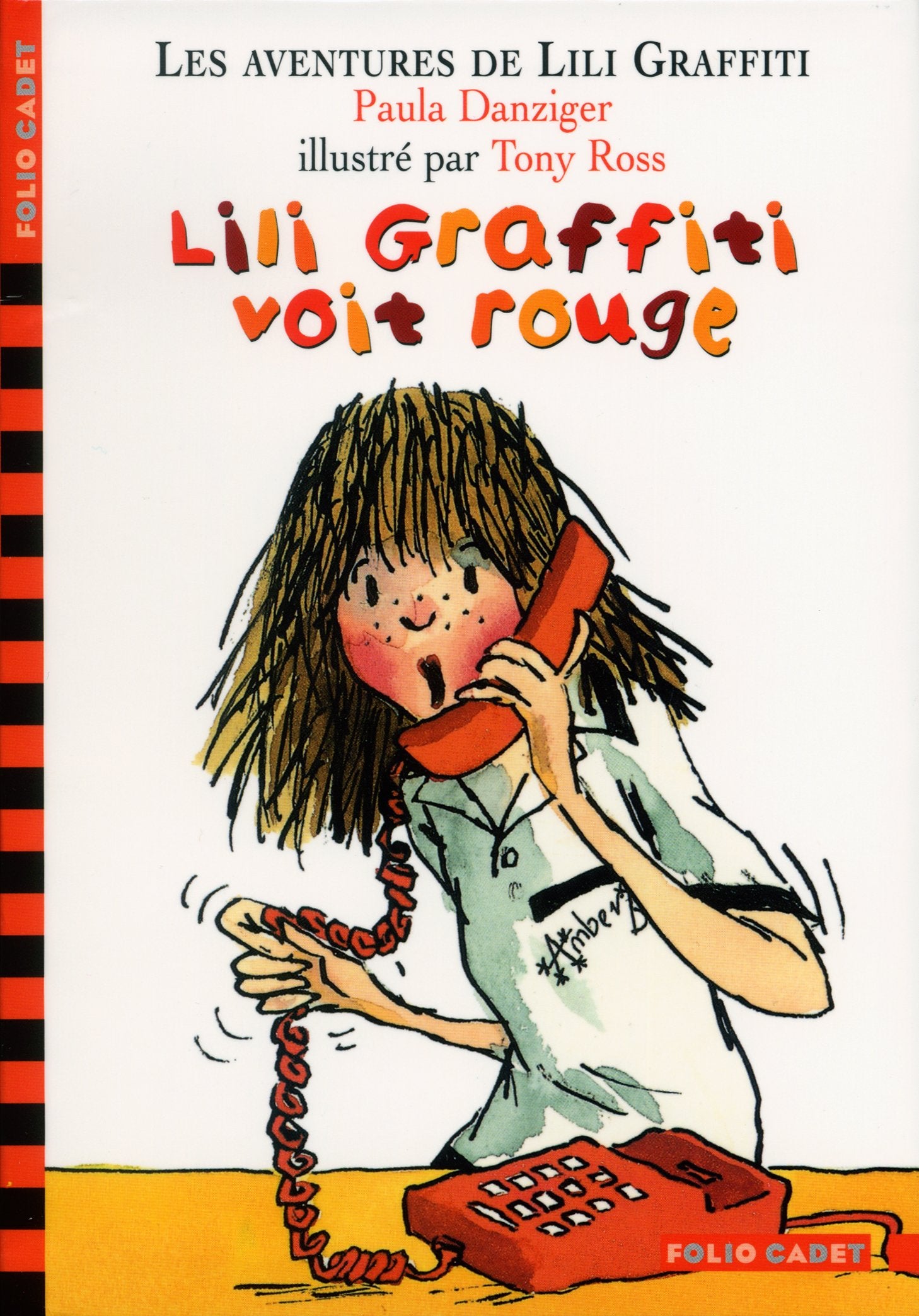 Les aventures de Lili Graffiti - 6 : Lili Graffiti voit rouge - Folio Cadet - Dès 8 ans 9782070553419
