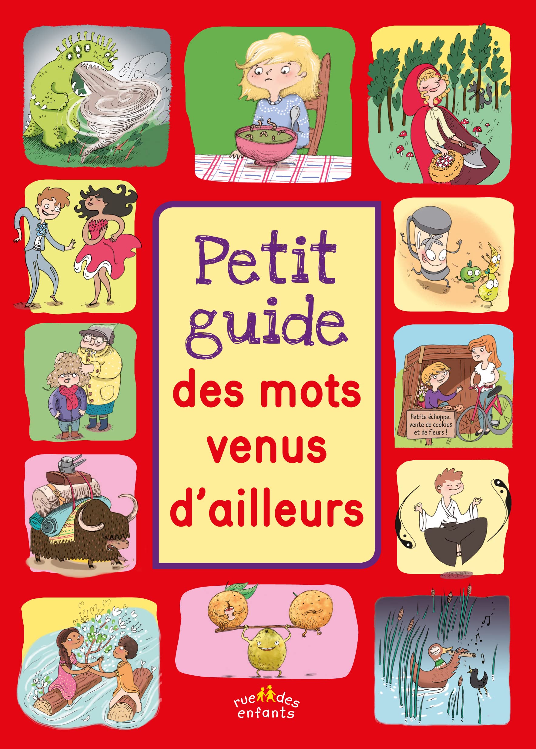 Petit guide des mots venus d'ailleurs: à partir de 7 ans 9782351811597