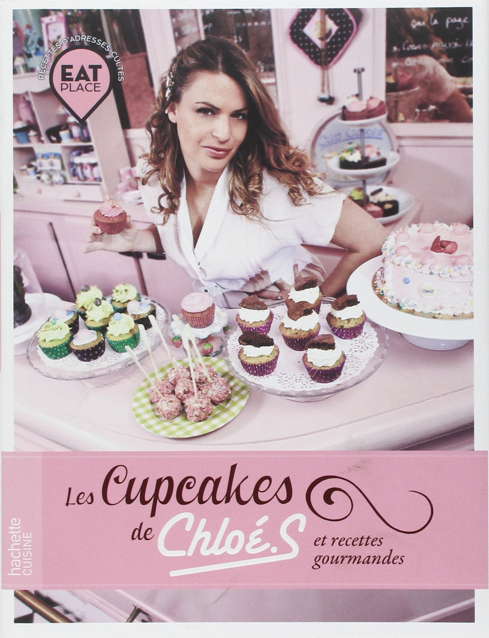 Les cupcakes de ChloéS et recettes gourmandes 9782012383135