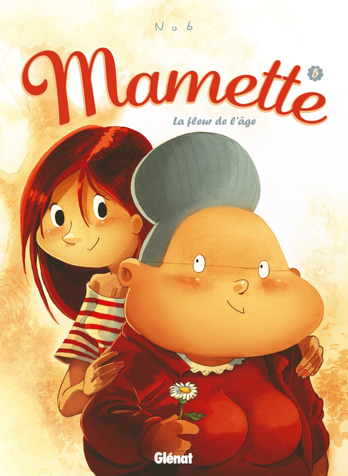 Mamette - Tome 05: La Fleur de l'âge 9782723480710