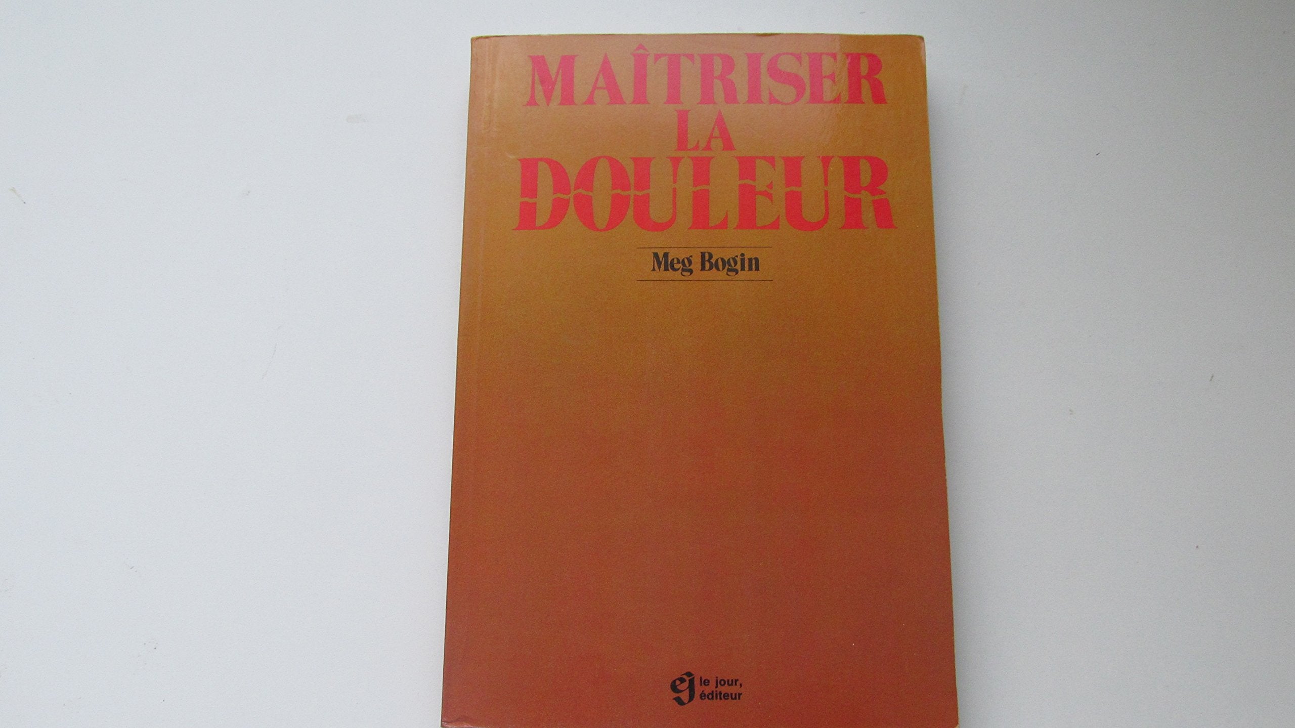 Maîtriser la douleur 9782890441088