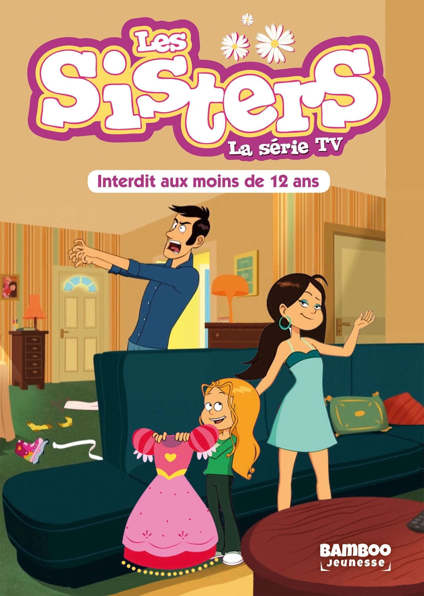 Les Sisters - La Série TV - Poche - tome 05: Interdit au moins de 12 ans 9782818943632