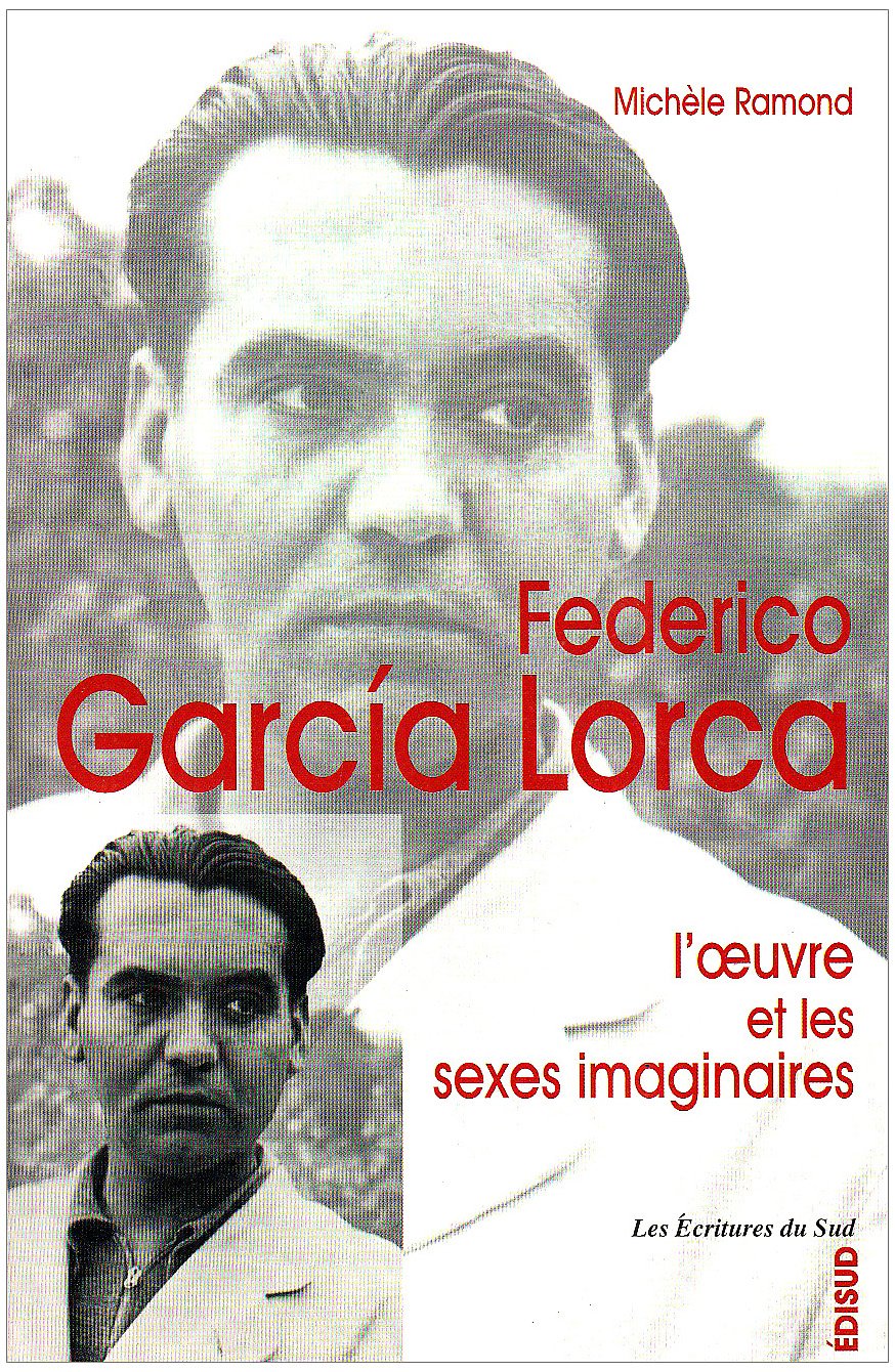 Federico Garcia Lorca, l'oeuvre et les sexes imaginaires 9782744904547