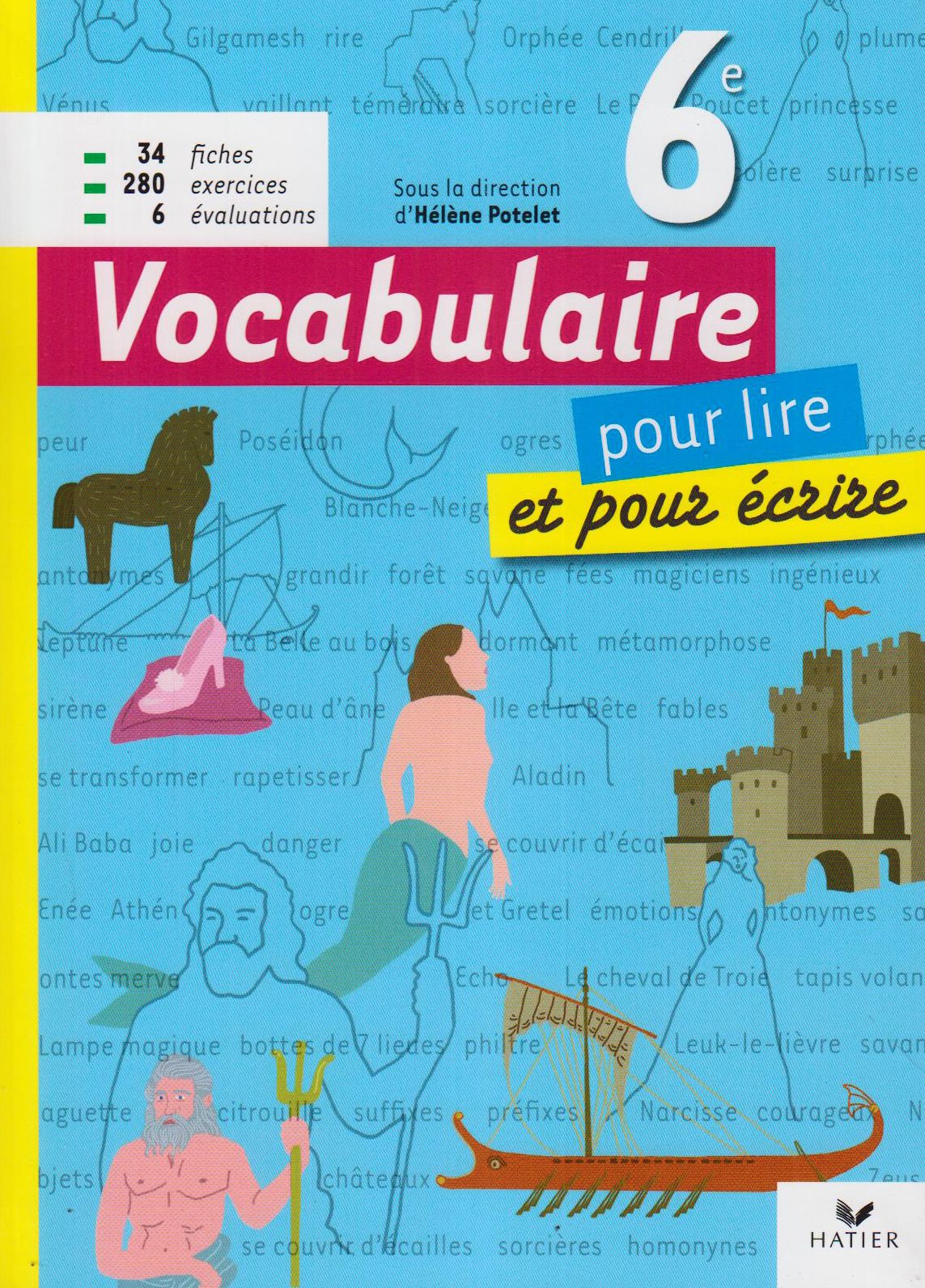 Vocabulaire 6e pour lire et pour écrire 9782218934896