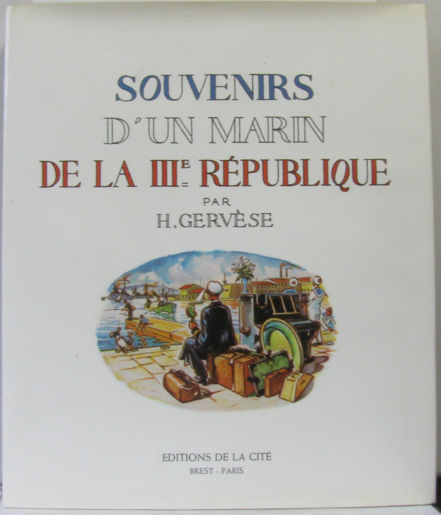 Souvenirs d'un marin de la III' republique 9782851860163