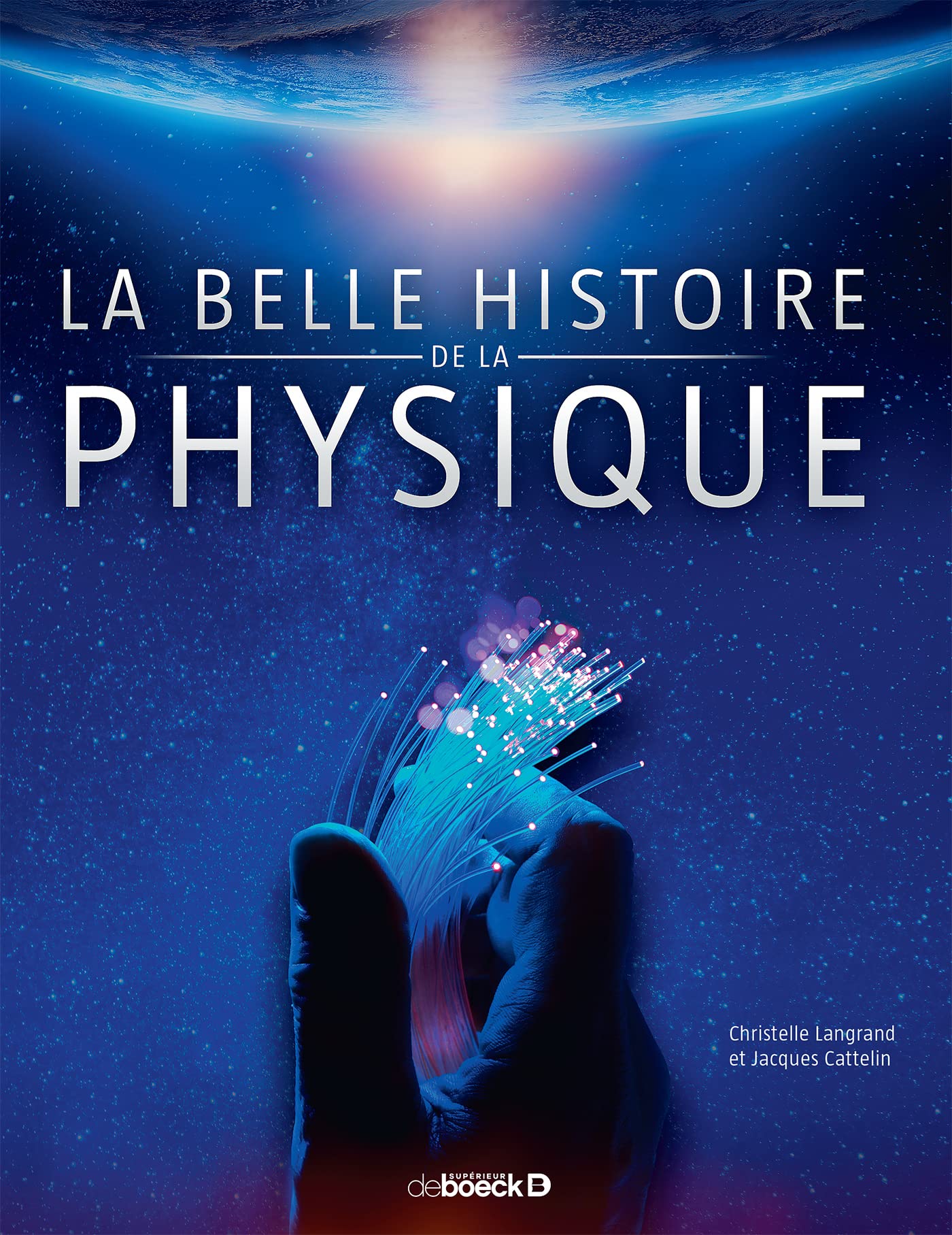 La belle histoire de la physique 9782807306905