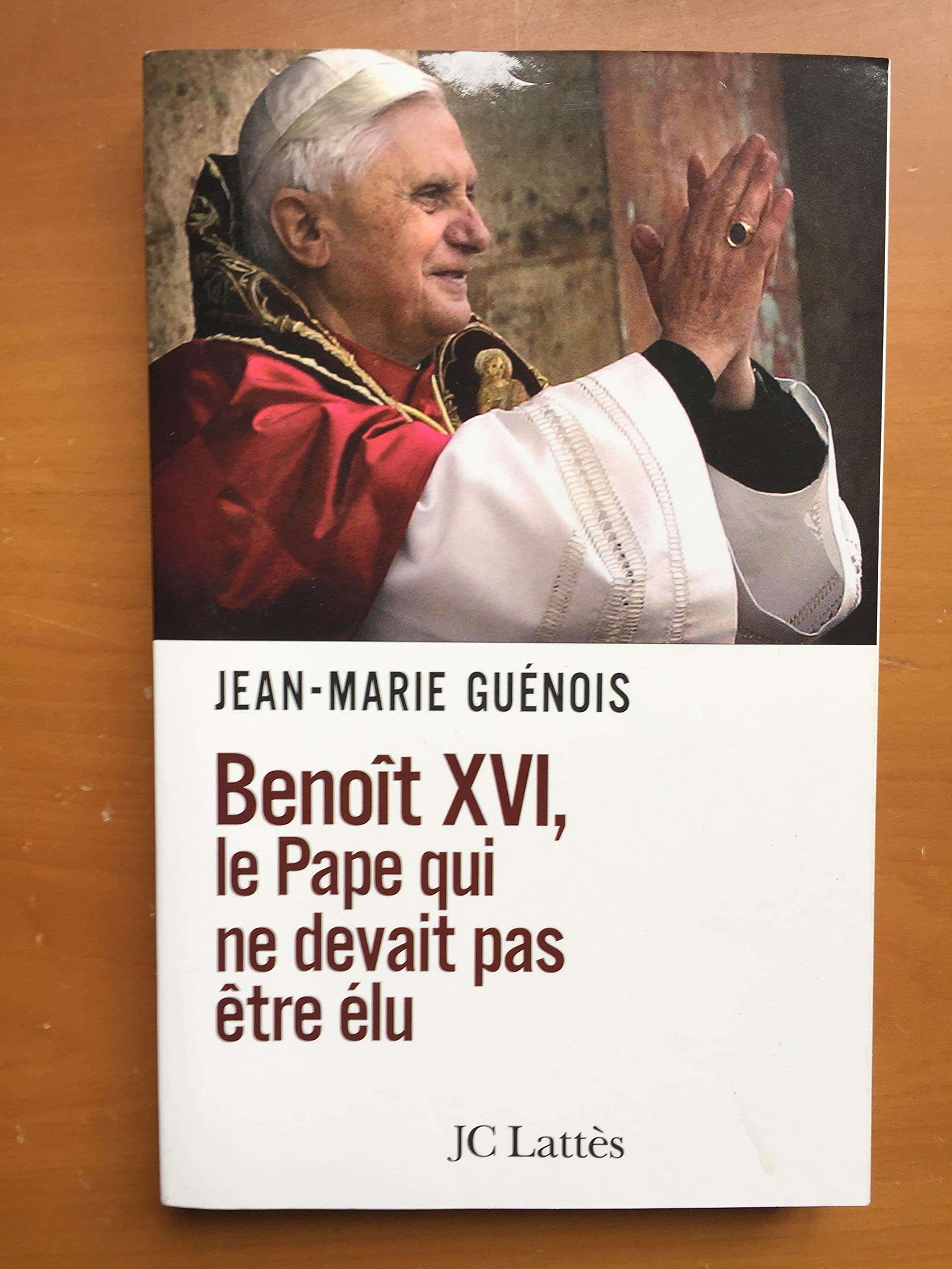 Benoît XVI Le pape qui ne devait pas être élu 9782709624671