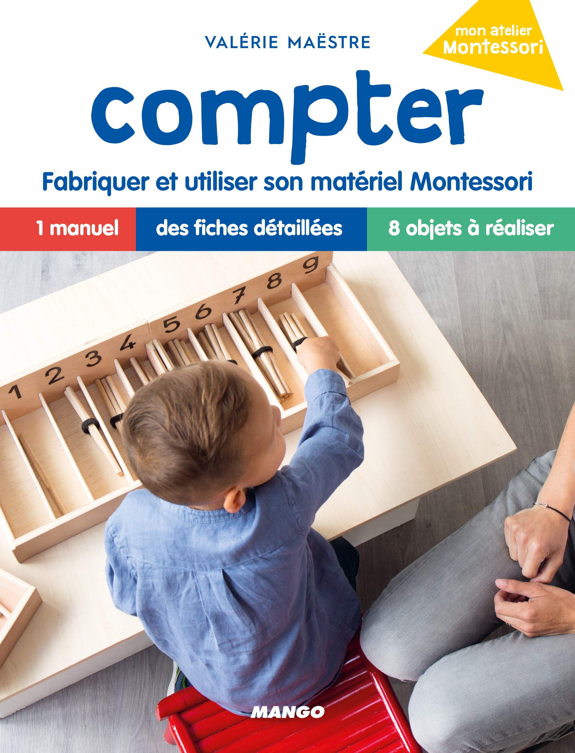 Compter: Fabriquer et utiliser son matériel Montessori 9782317018084