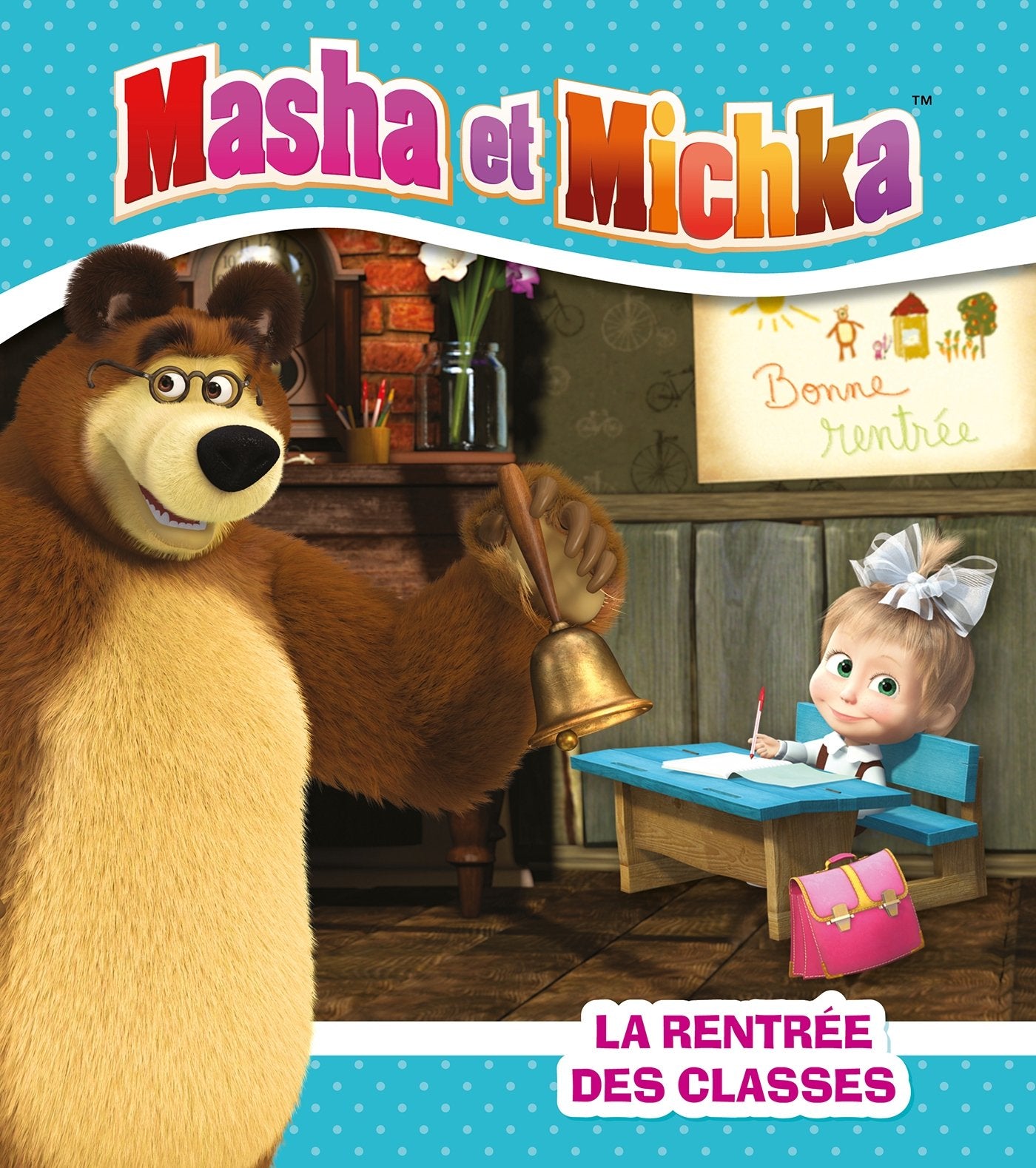 Masha et Michka -La rentrée des classes 9782012455078