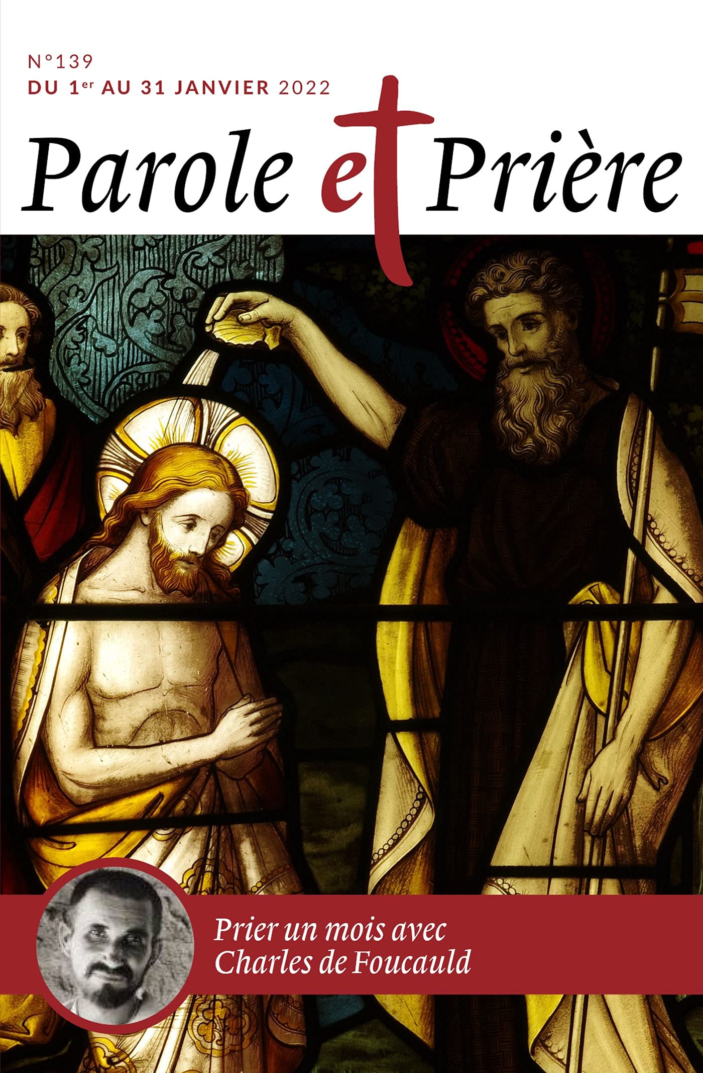 Parole et prière n°139 janvier 2022: Charles de Foucauld 9772109551394