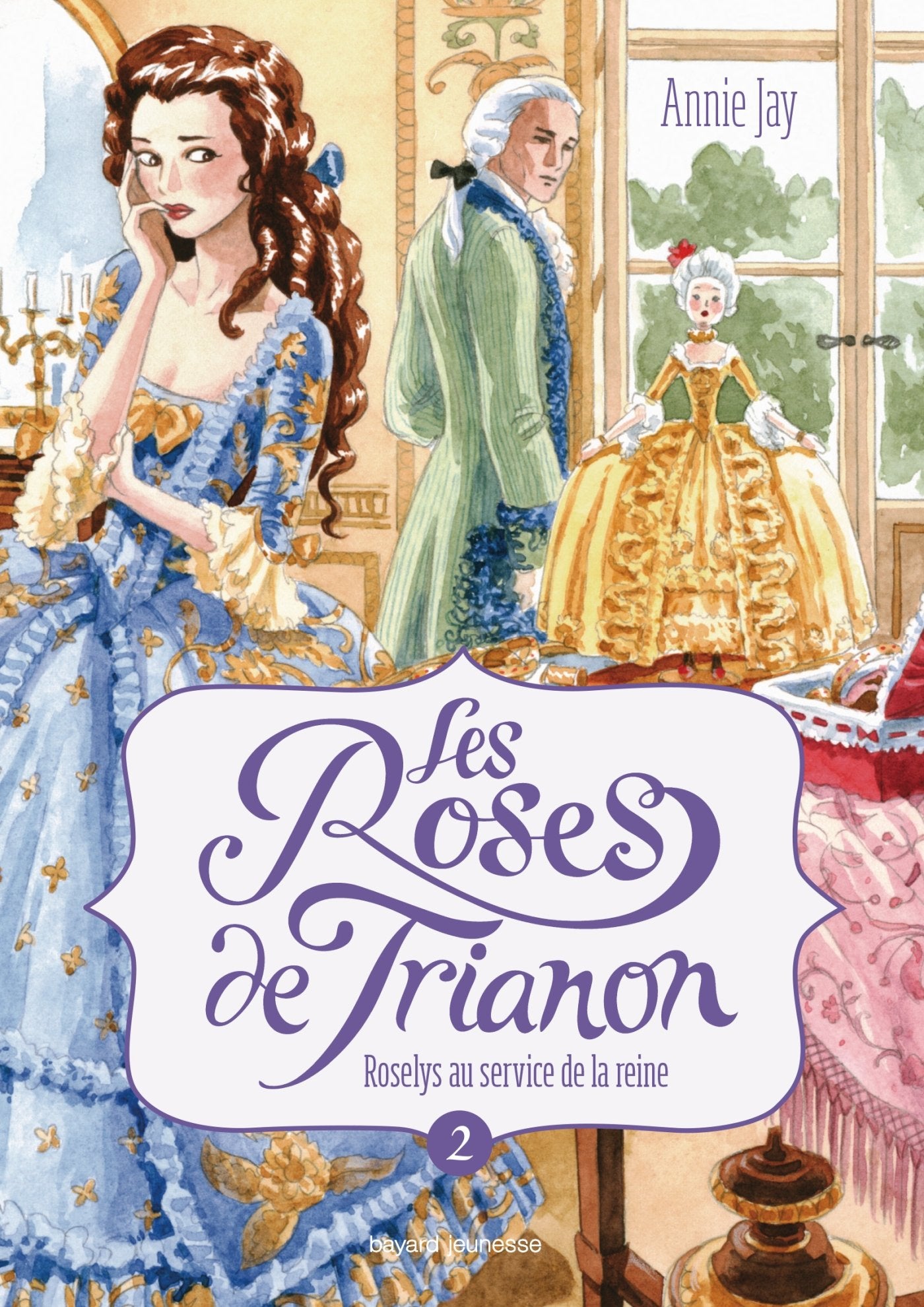 Les roses du Trianon, Tome 2 : Roselys au service de la reine 9782747051248