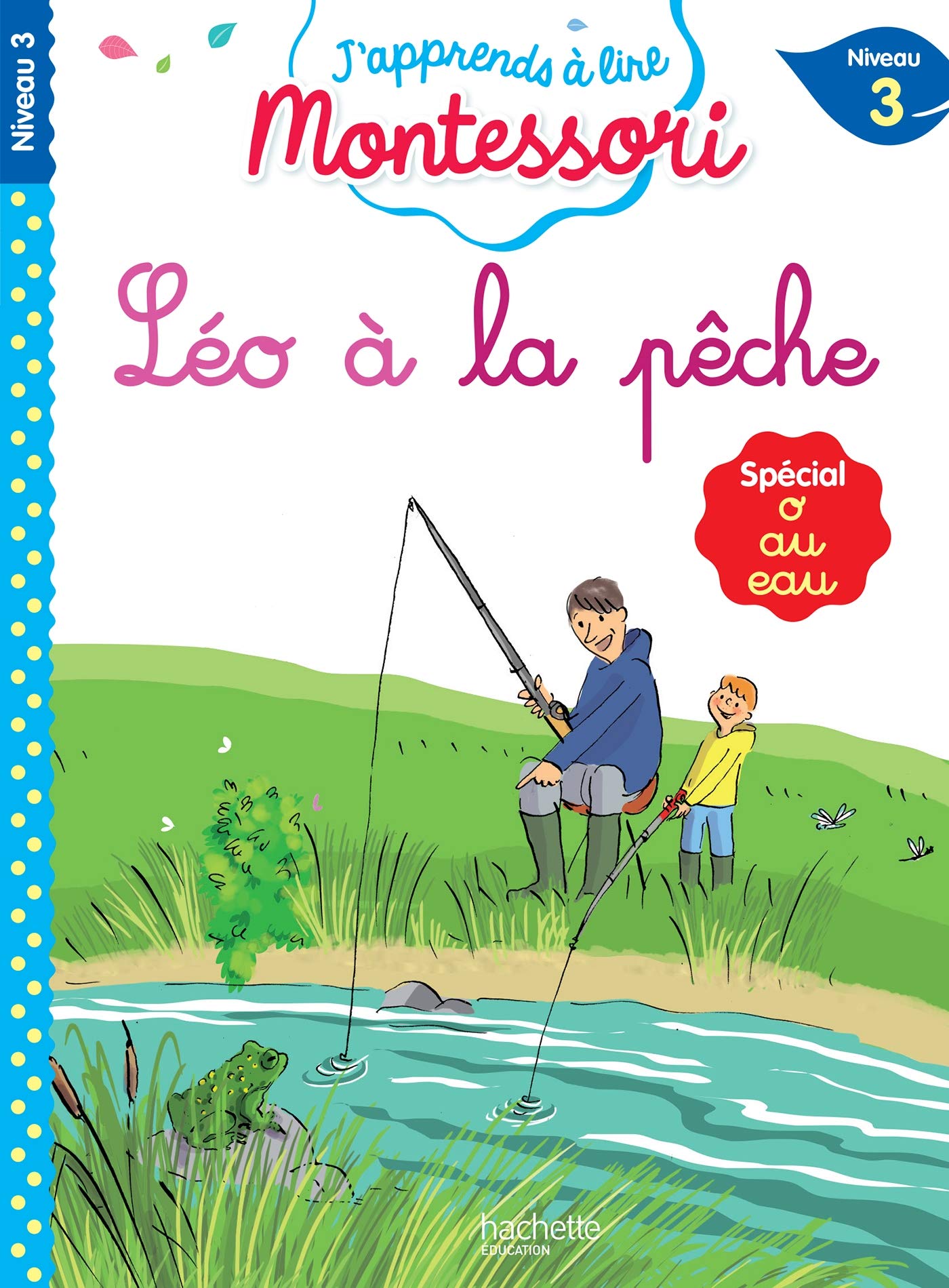 Léo à la pêche, niveau 3 - J'apprends à lire Montessori 9782017076230