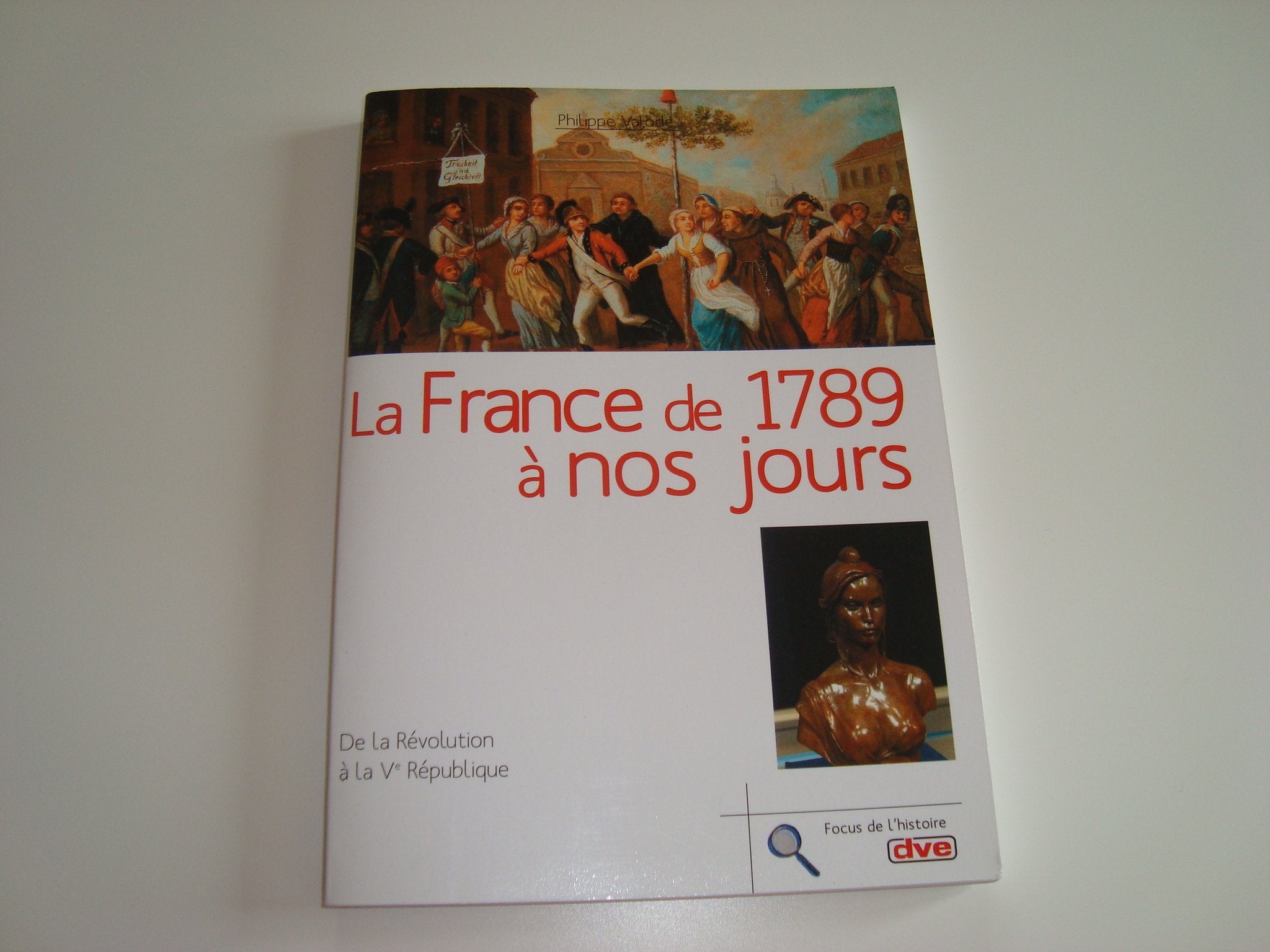 La France de 1789 à nos jours: De la Révolution à la Ve République 9782732834559