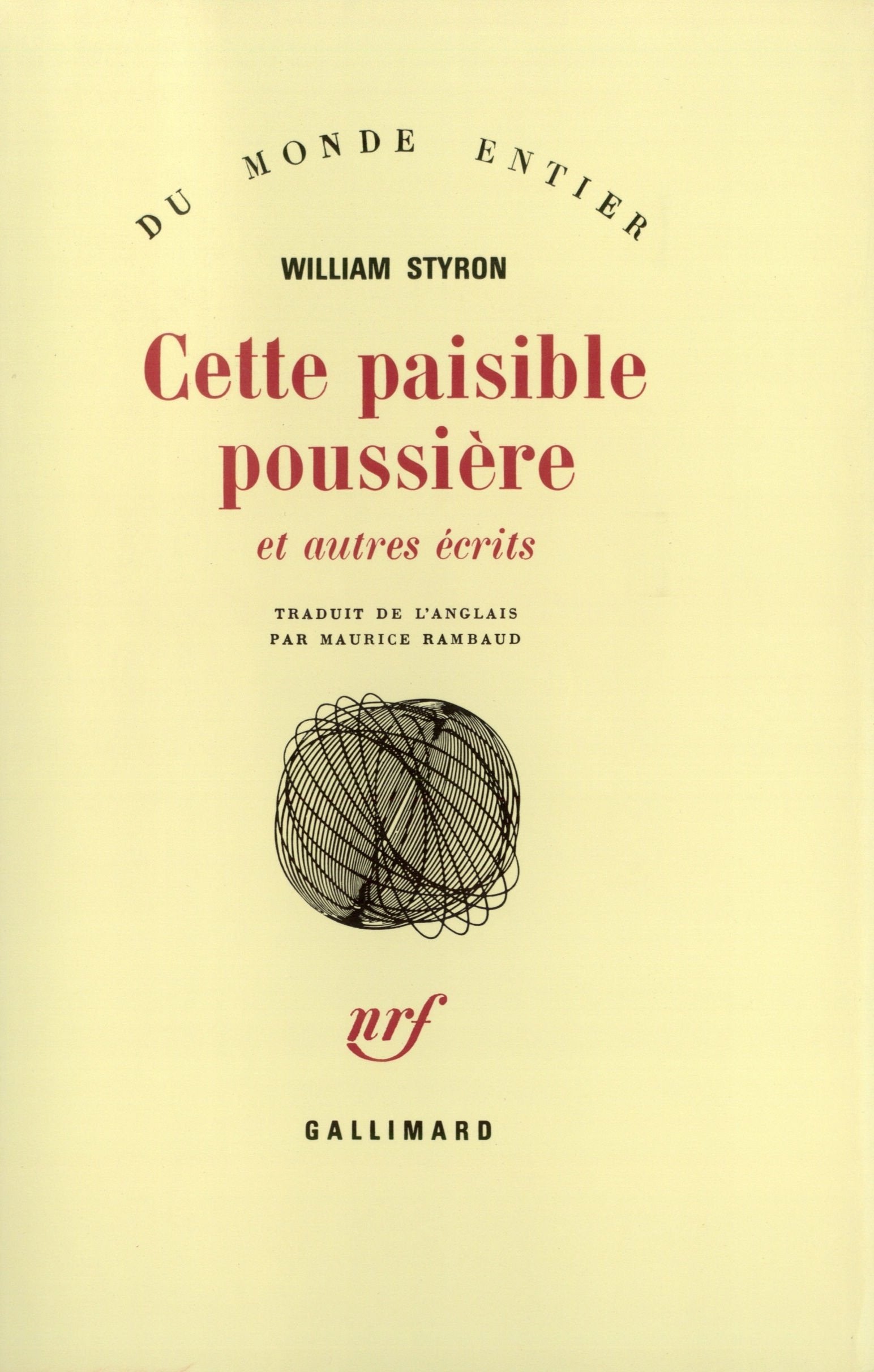 Cette paisible poussière et autres écrits 9782070703111