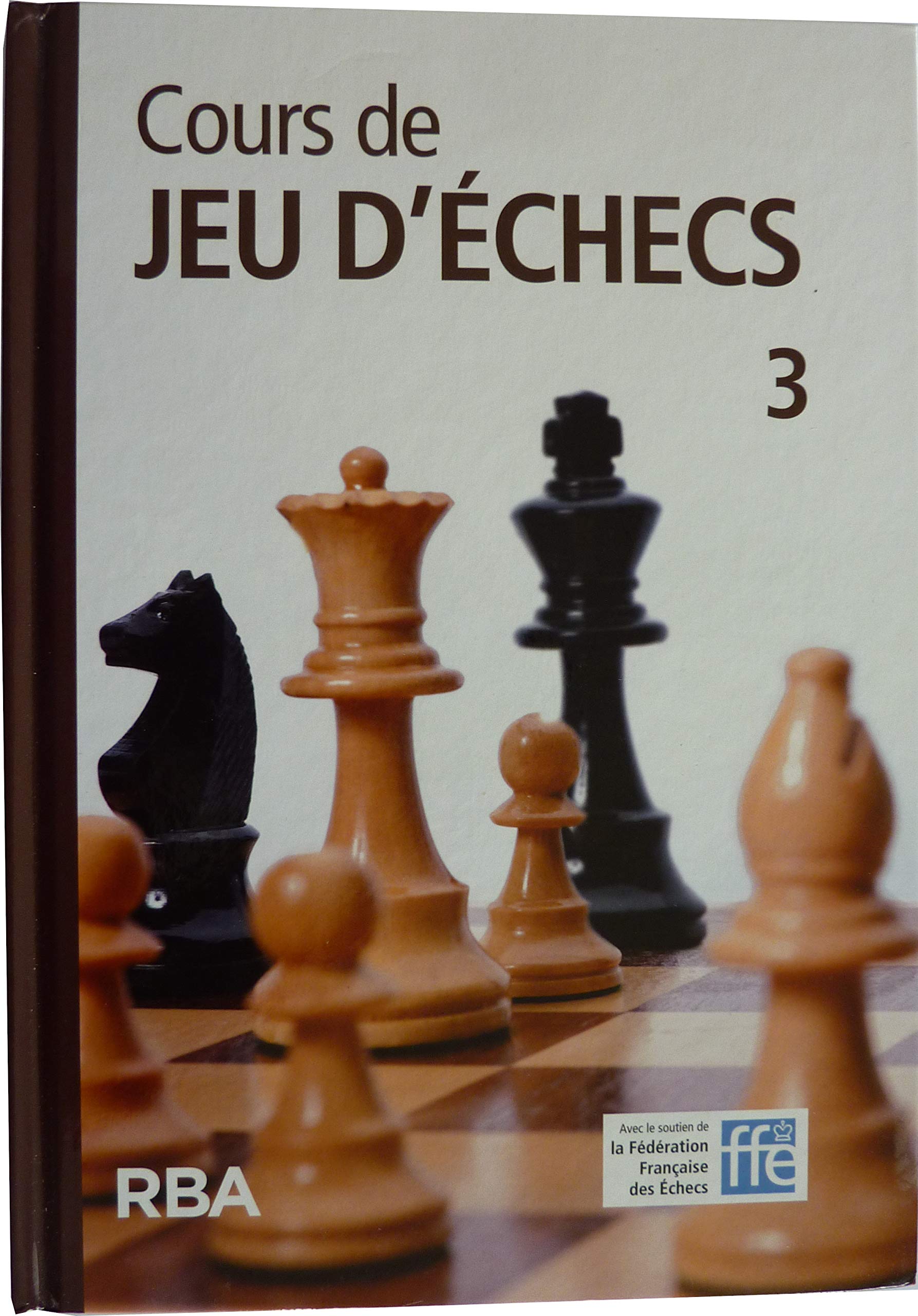 COURS DE JEU D'ECHECS 3 9782815203456