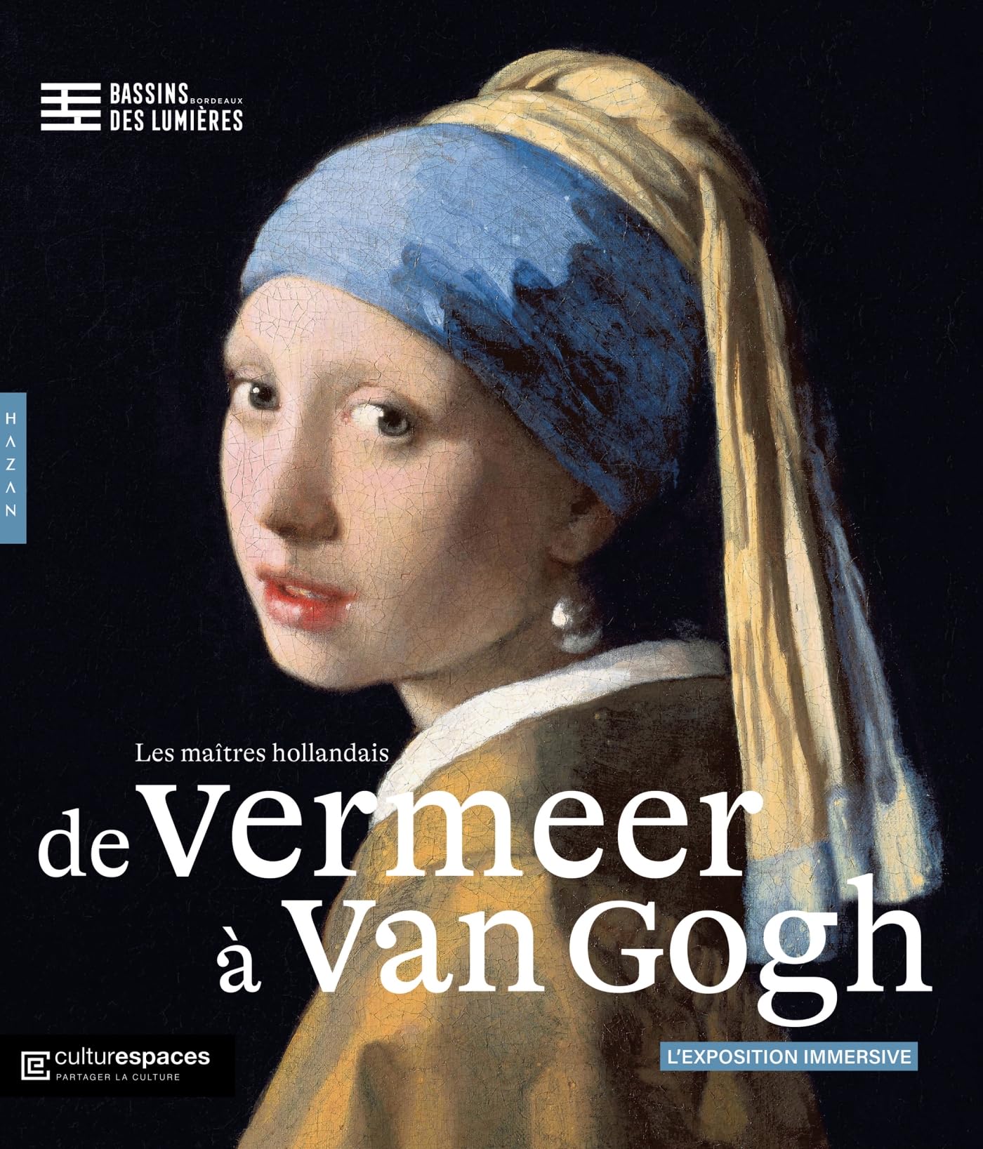 De Vermeer à Van Gogh, les maîtres hollandais. Bassins des Lumières 9782754113892